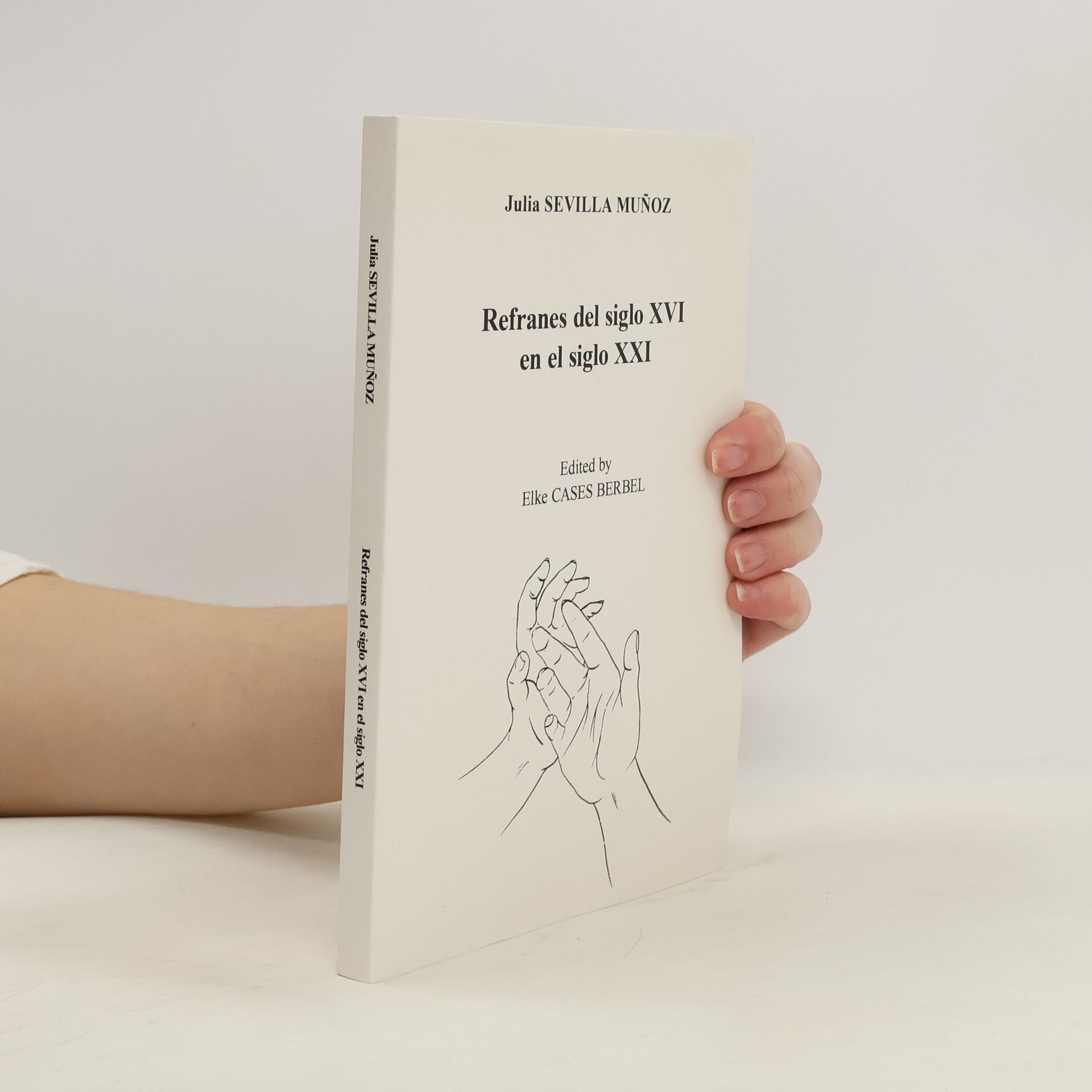 Julia Sevilla Muñoz Refranes del siglo XVI en el siglo XXI