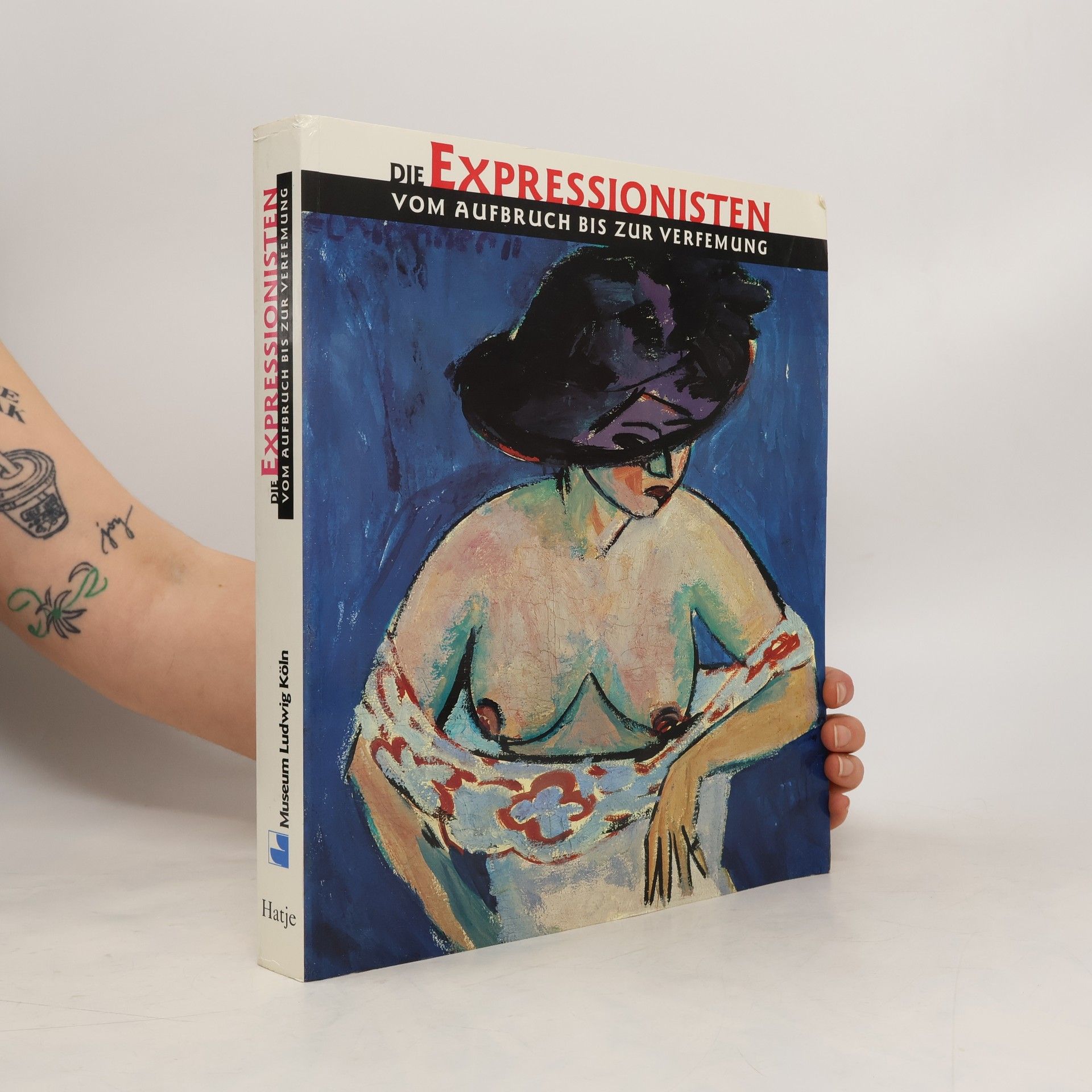 Autorenkollektiv Die Expressionisten vom Aufbruch bis zur Verfemung