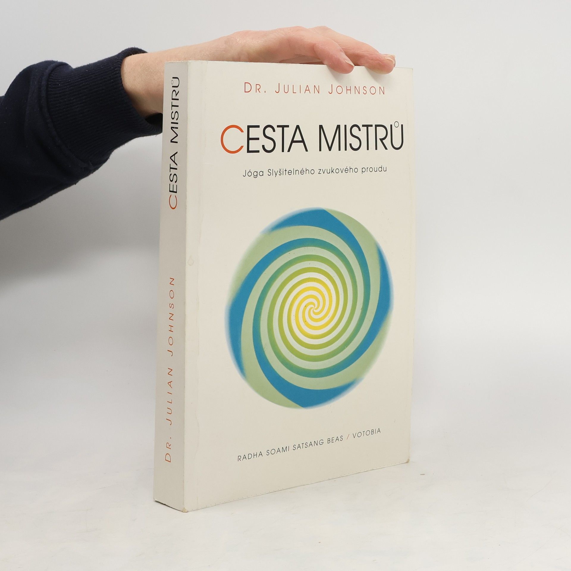 Julian P. Johnson Cesta Mistrů. Jóga slyšitelného životního proudu