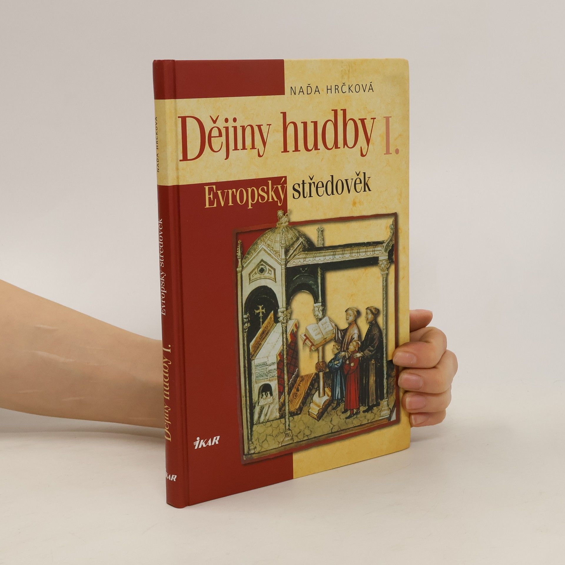 Naďa Hrčková Dějiny hudby I. Evropský středověk