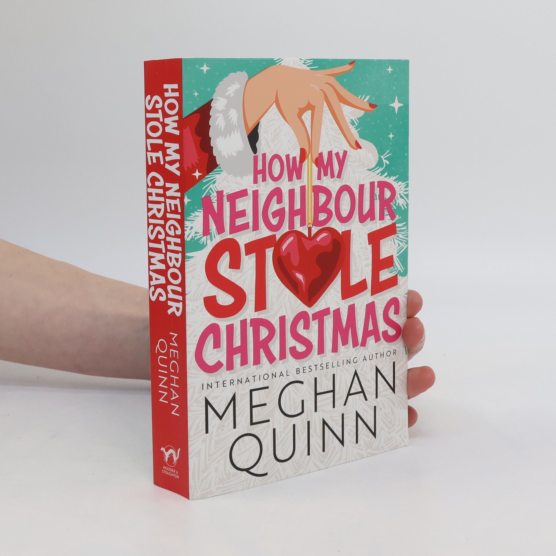 Meghan Quinn How My Neighbour Stole Christmas