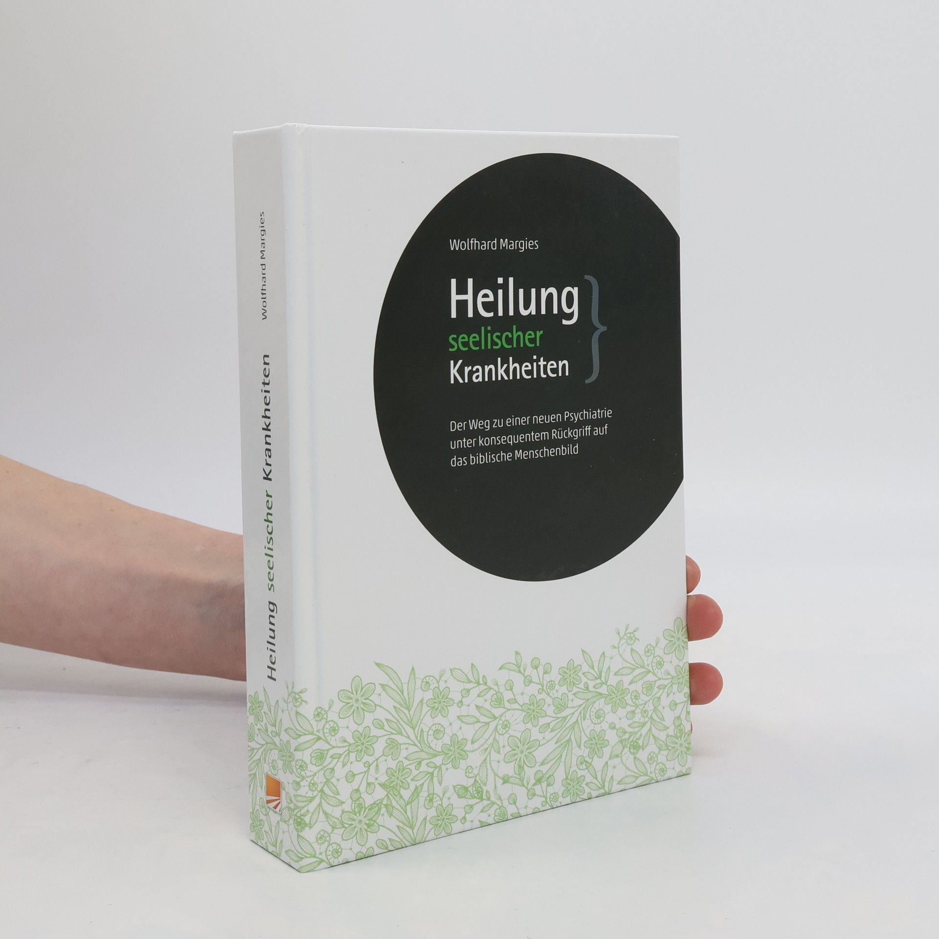Wolfhard Margies Heilung seelischer Krankheiten
