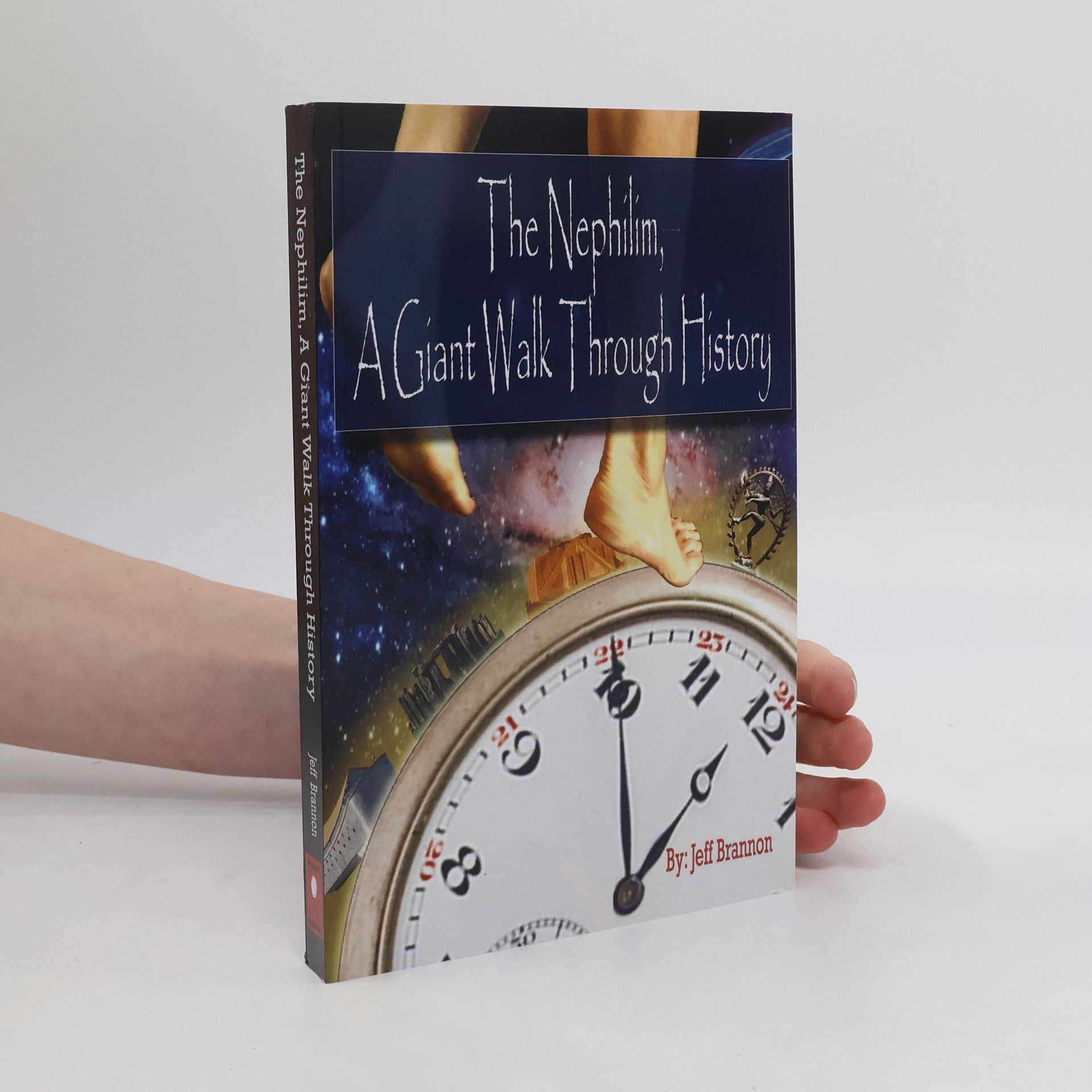 Jeff Brannon The Nephilim. A Giant Walk Through History