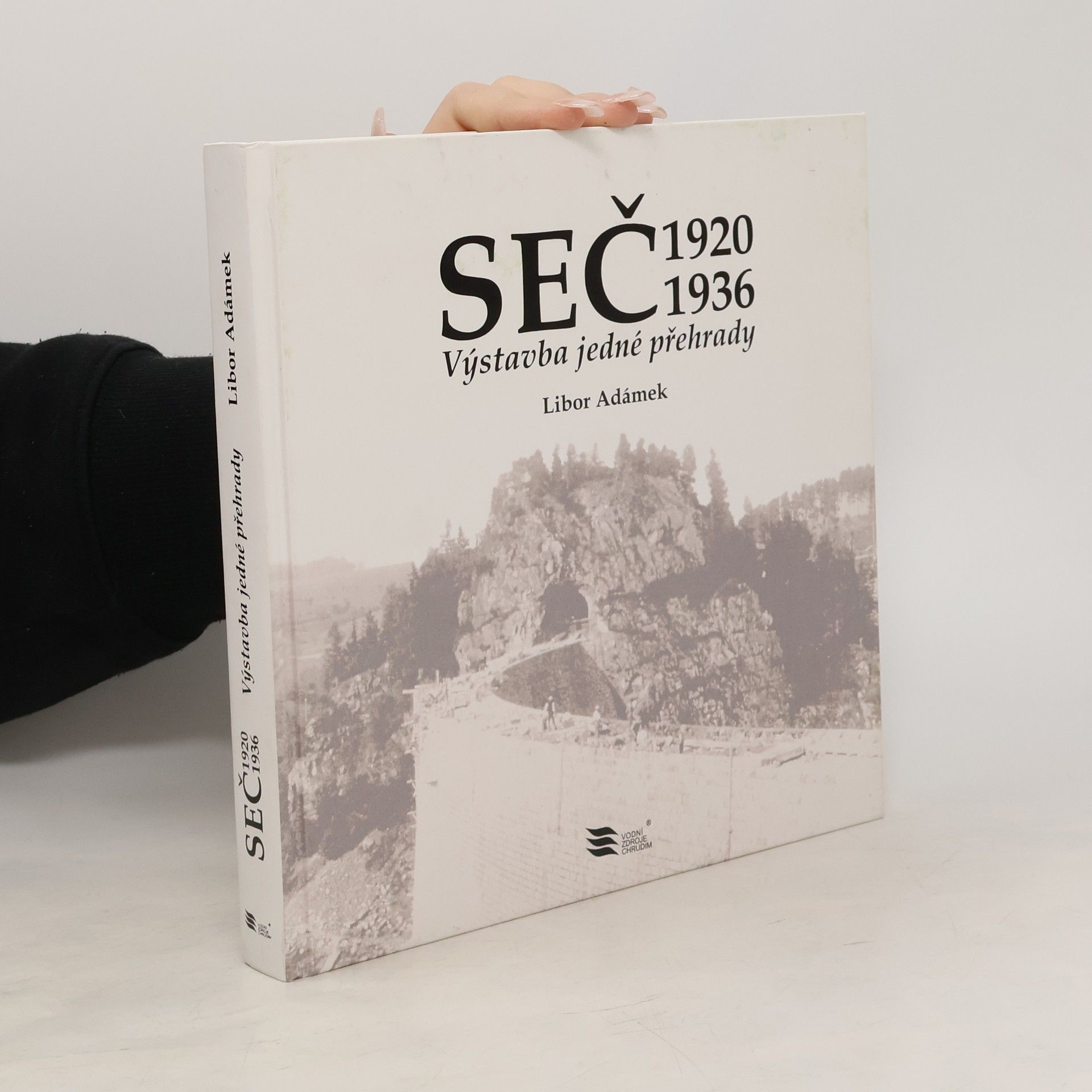 Libor Adámek Seč 1920-1936: výstavba jedné přehrady