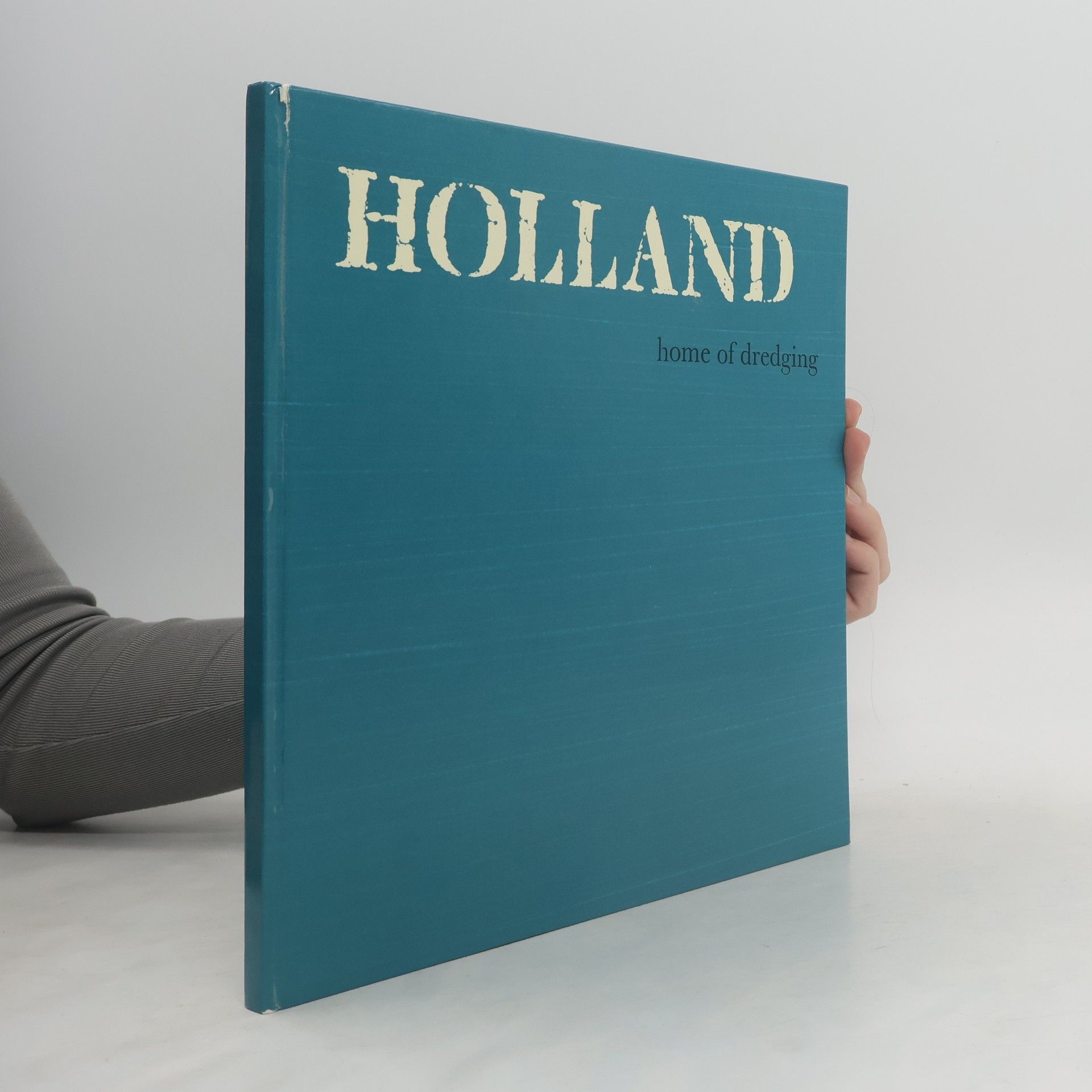 Auteurscollectief Holland home of dredging