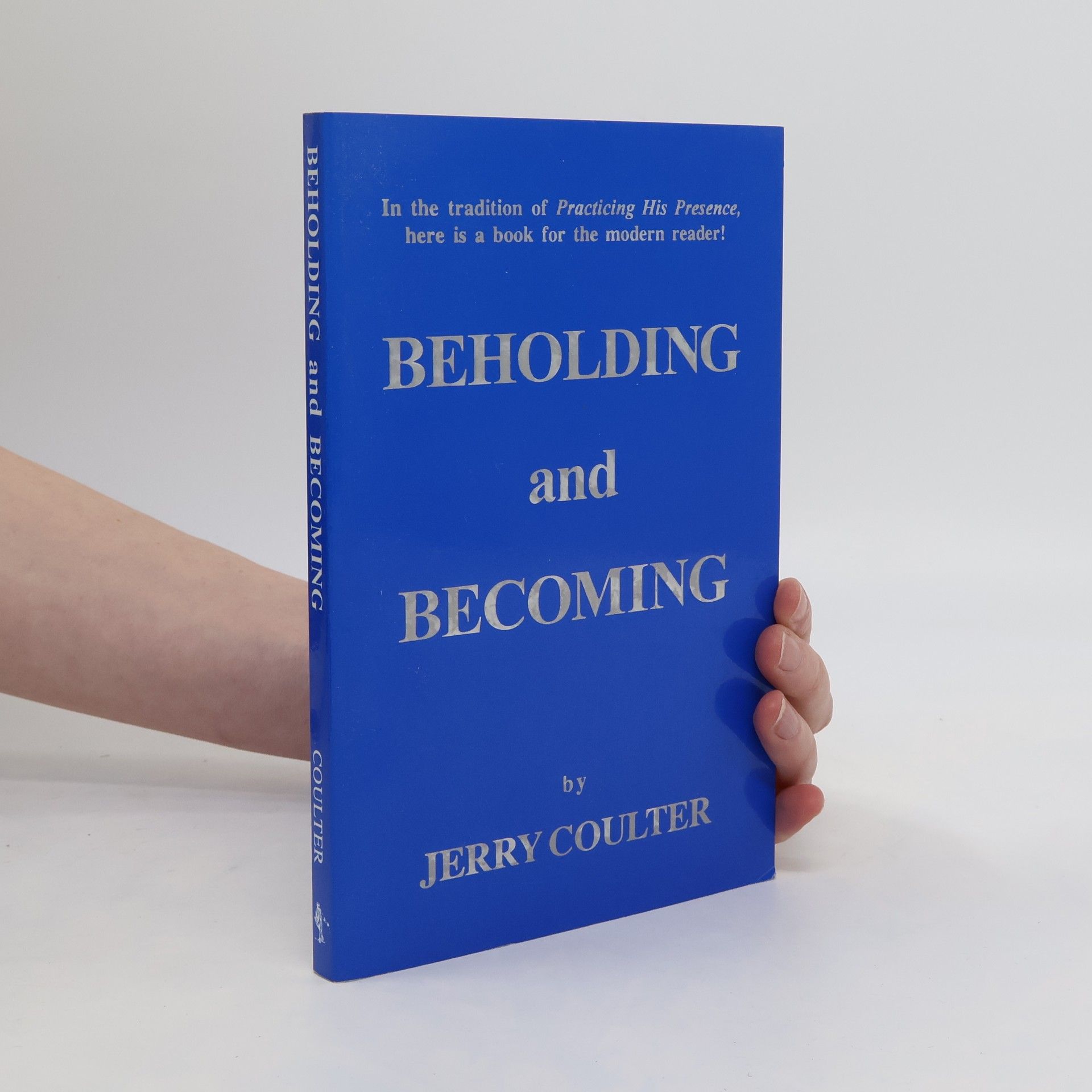 Jerry Coutler Beholding and Becoming