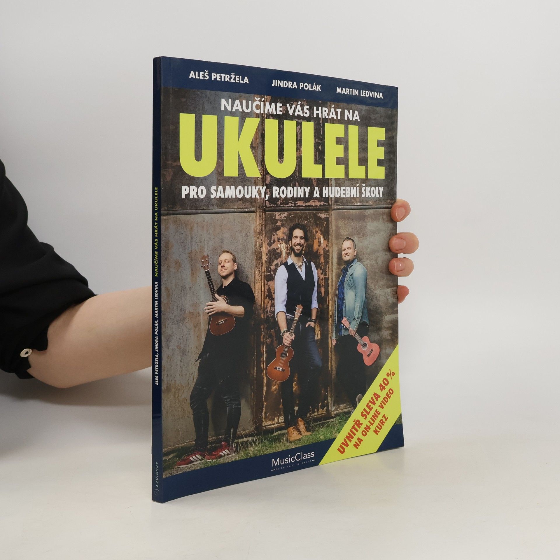 Aleš Petržela Naučíme vás hrát na ukulele: Pro samouky, rodiny a hudební školy
