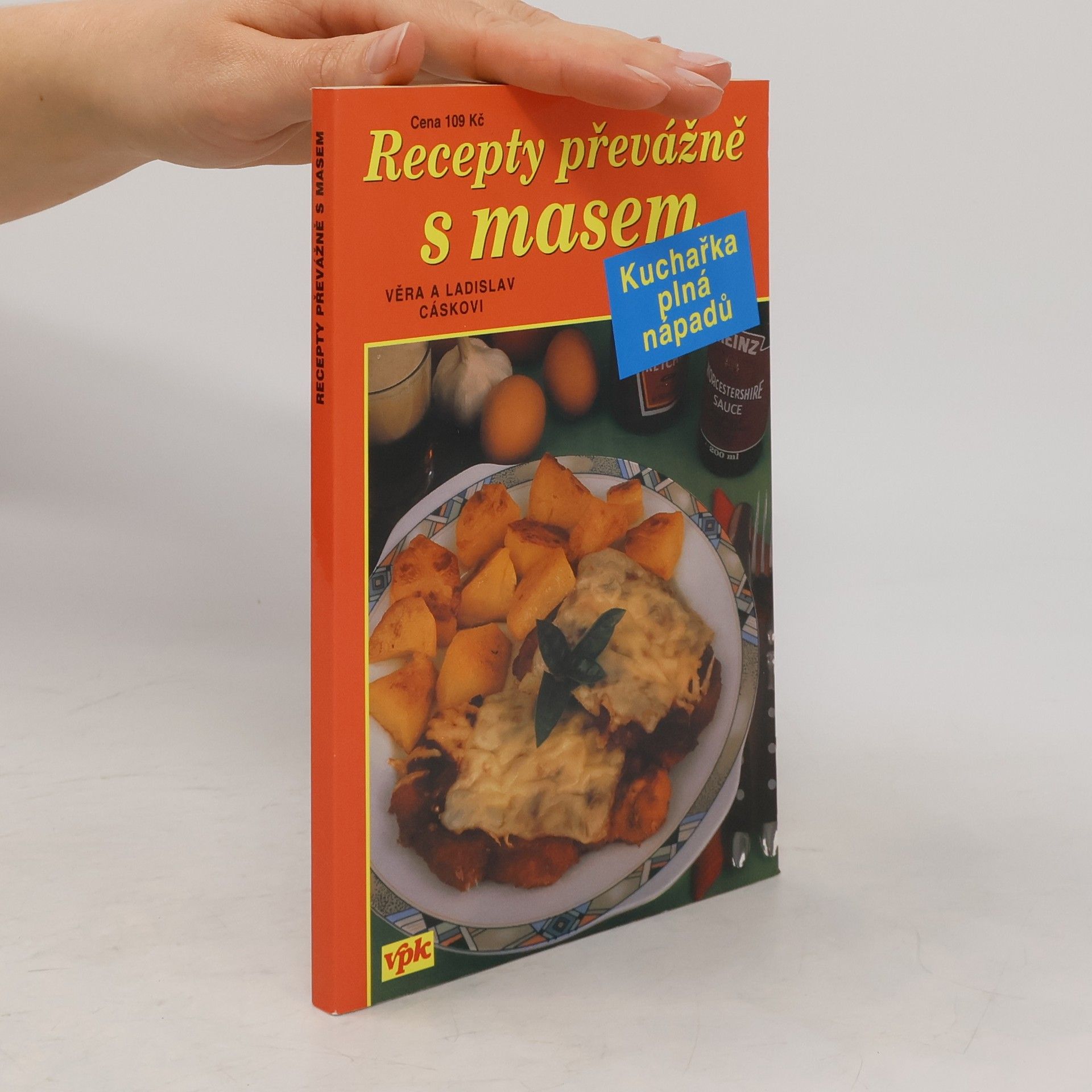 Věra Cásková Recepty převážně s masem. Kuchařka plná nápadů