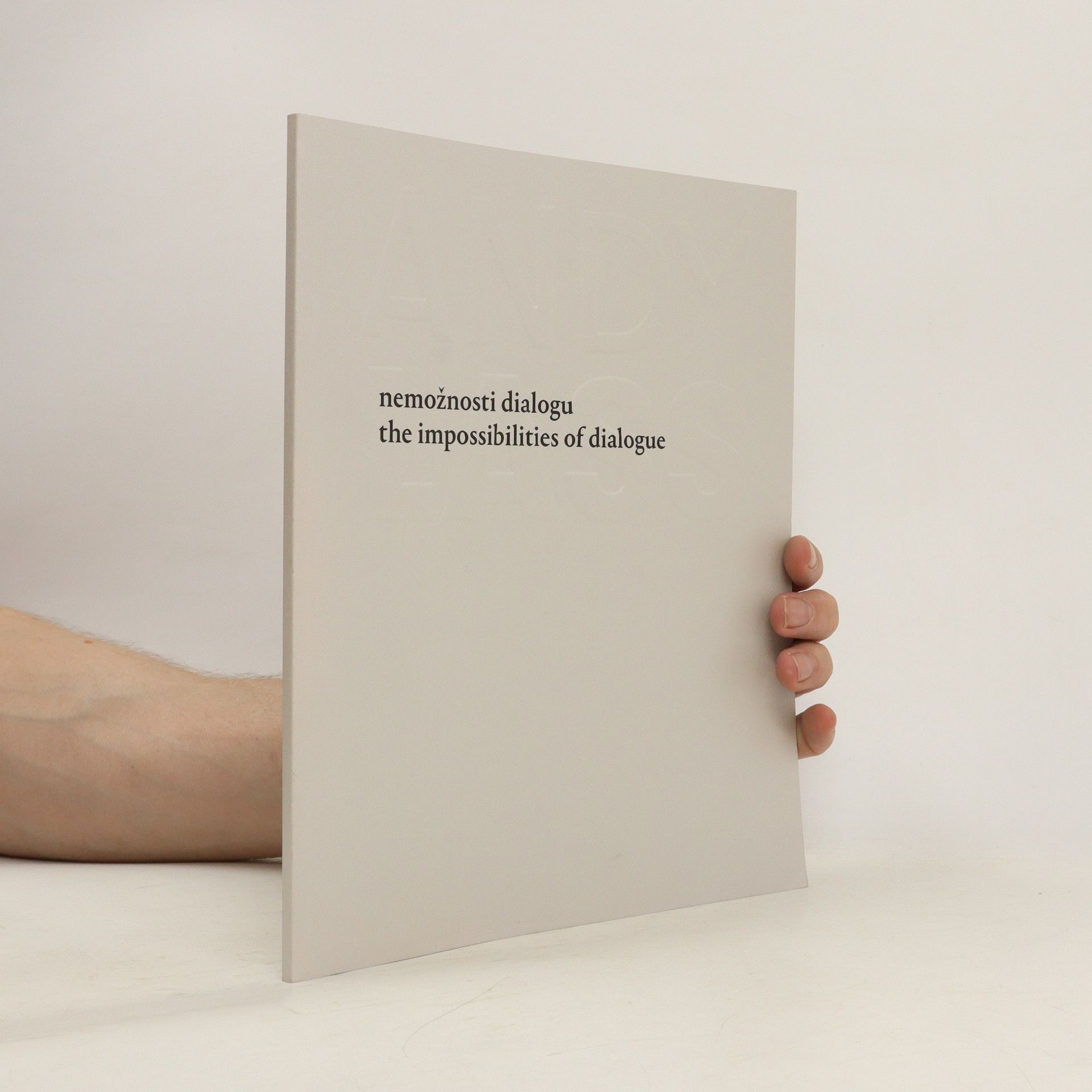 Andrew Lass Nemožnosti dialogu = The impossibilities of dialogue