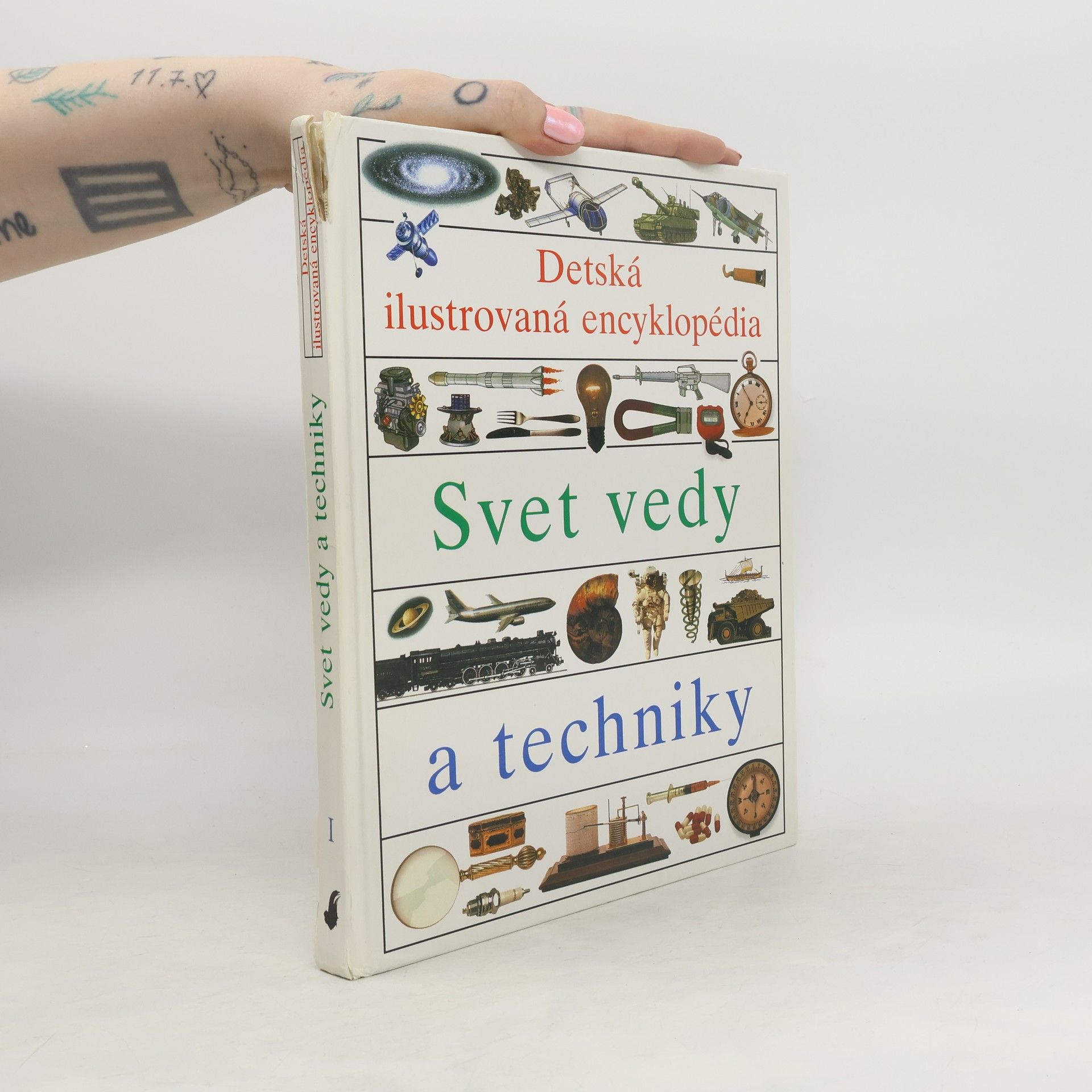 Autorenkollektiv Detská ilustrovaná encyklopédia. I., Svet vedy a techniky