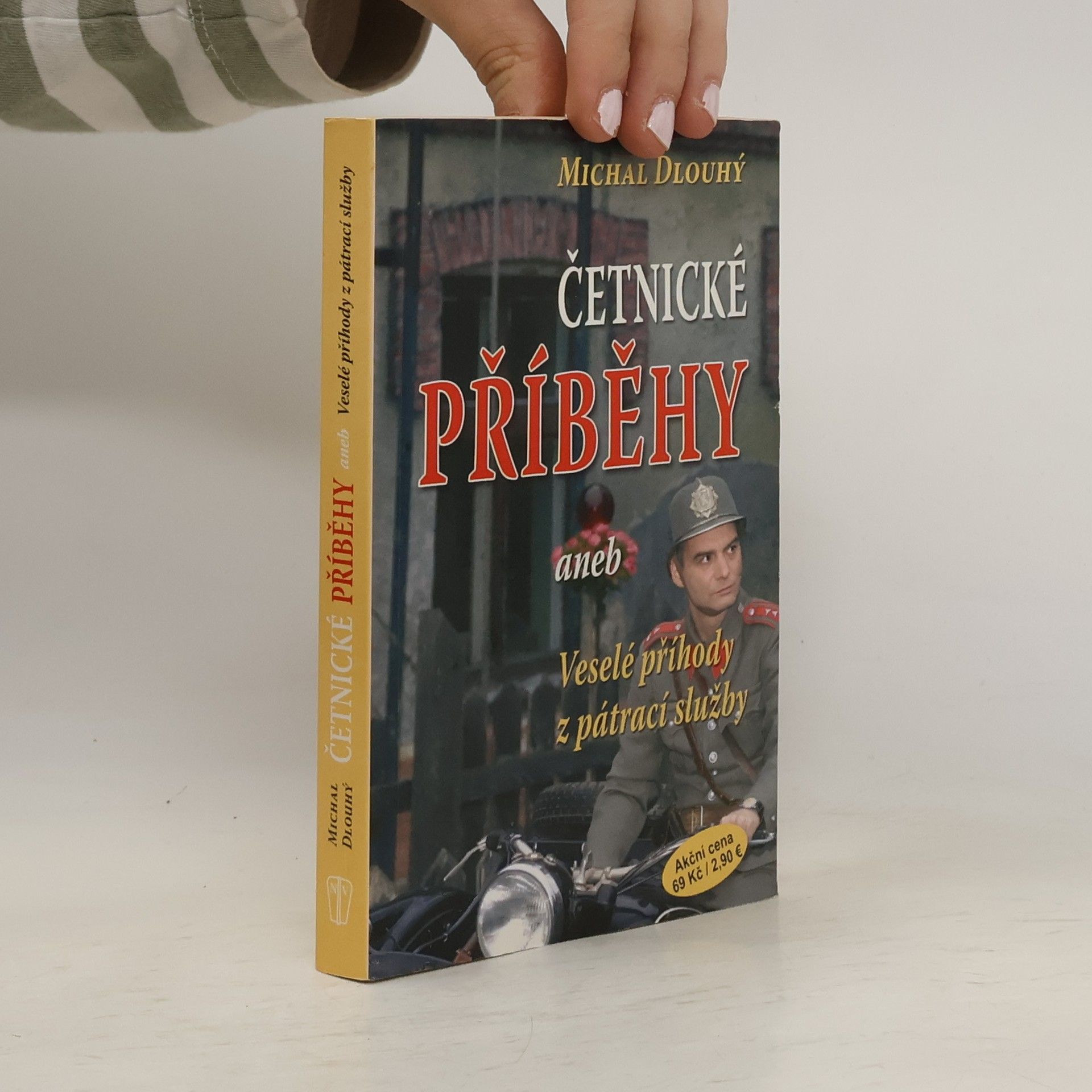 Michal Dlouhý Četnické příběhy, aneb, Veselé příhody z pátrací služby