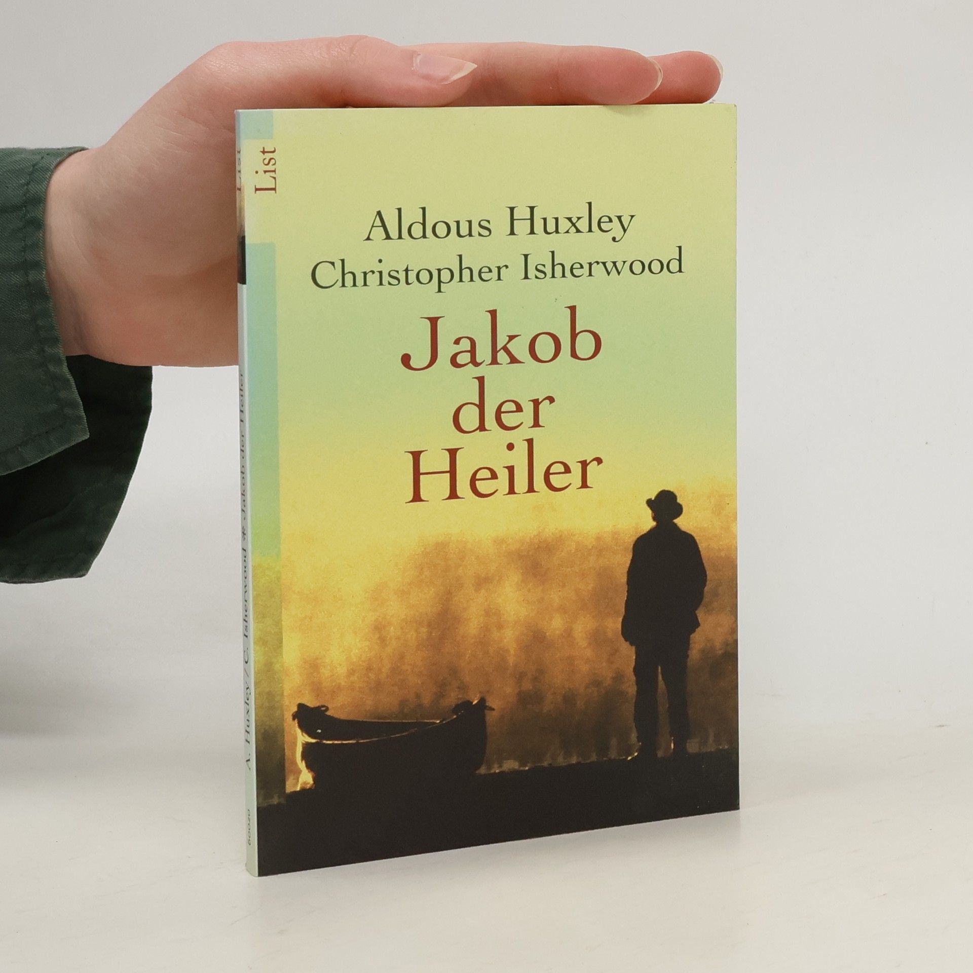 Aldous Huxley Jakob der Heiler