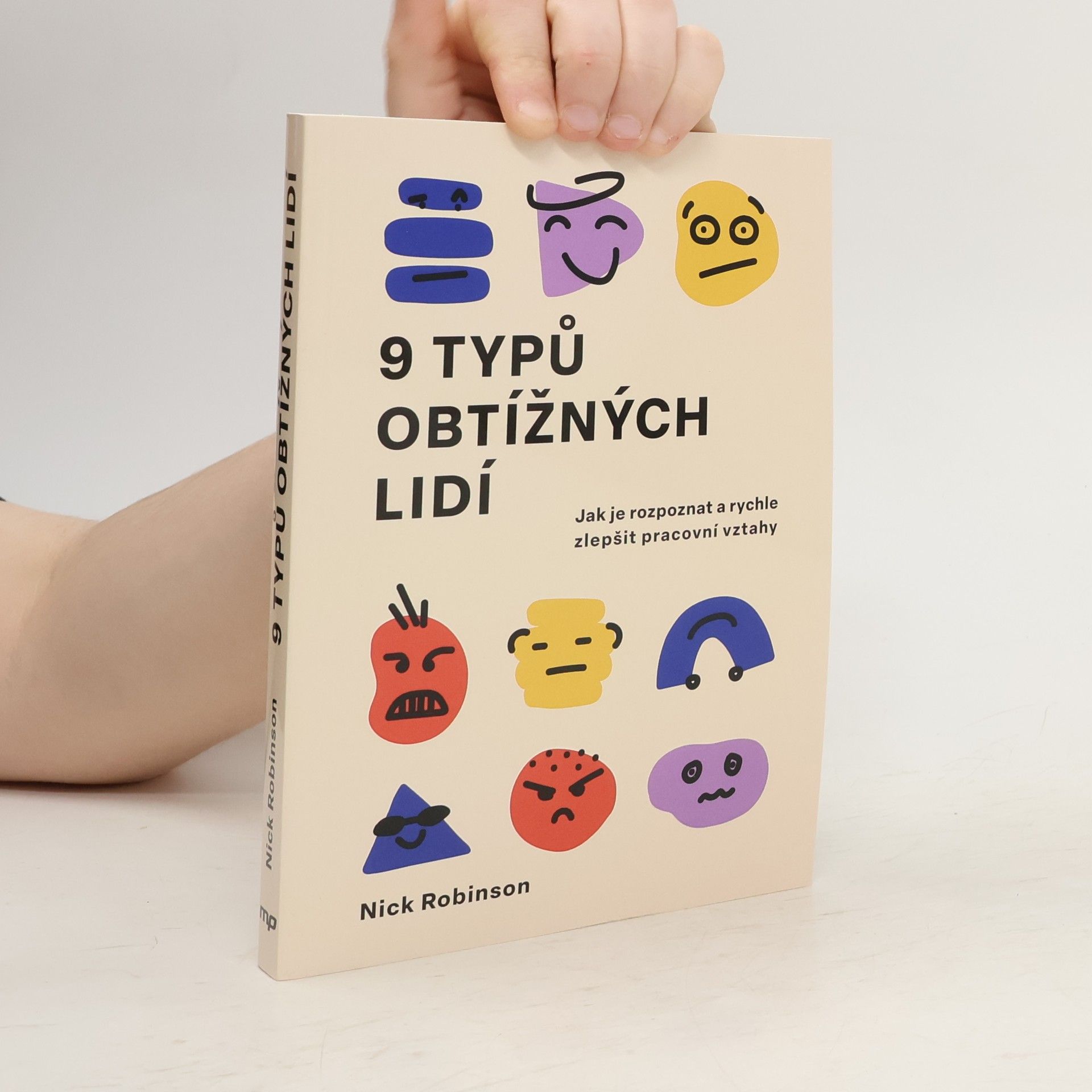 Nick N. Robinson 9 typů obtížných lidí