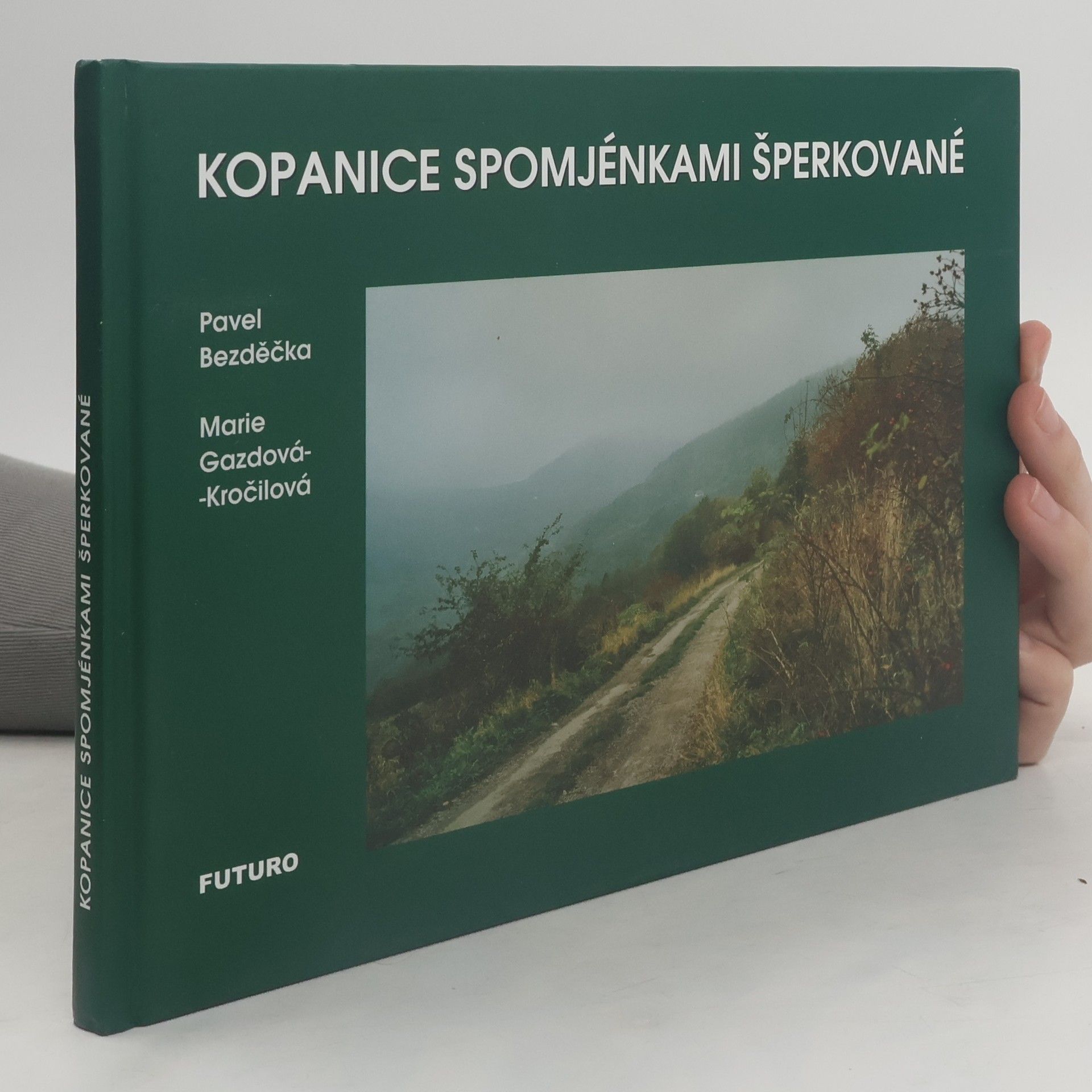 Pavel Bezděčka Kopanice spomjénkami šperkované