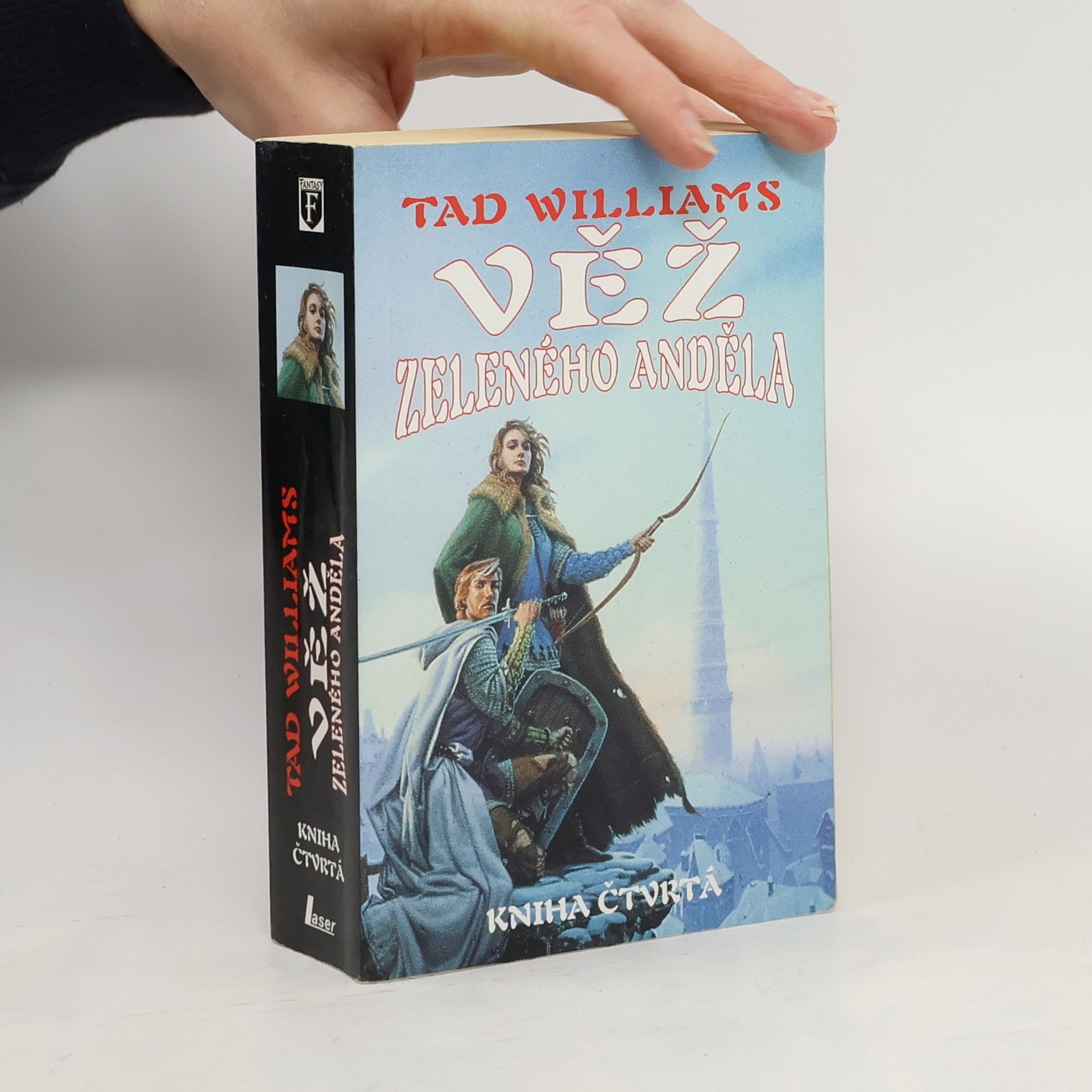 Tad Williams Věž Zeleného anděla. Kniha čtvrtá