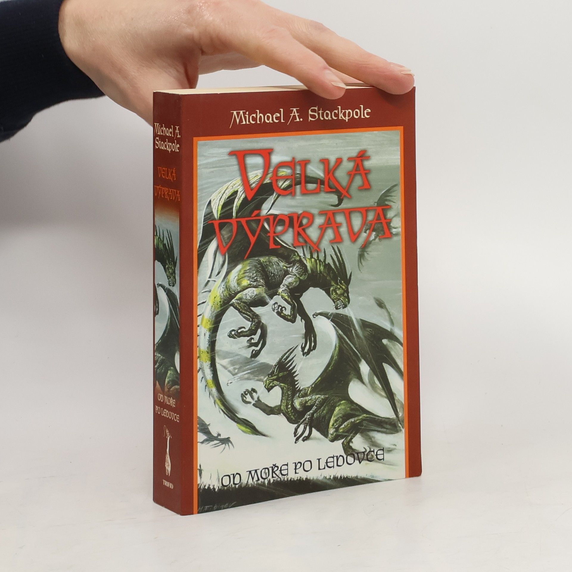 Michael A. Stackpole Od moře po ledovce. Velká výprava 2