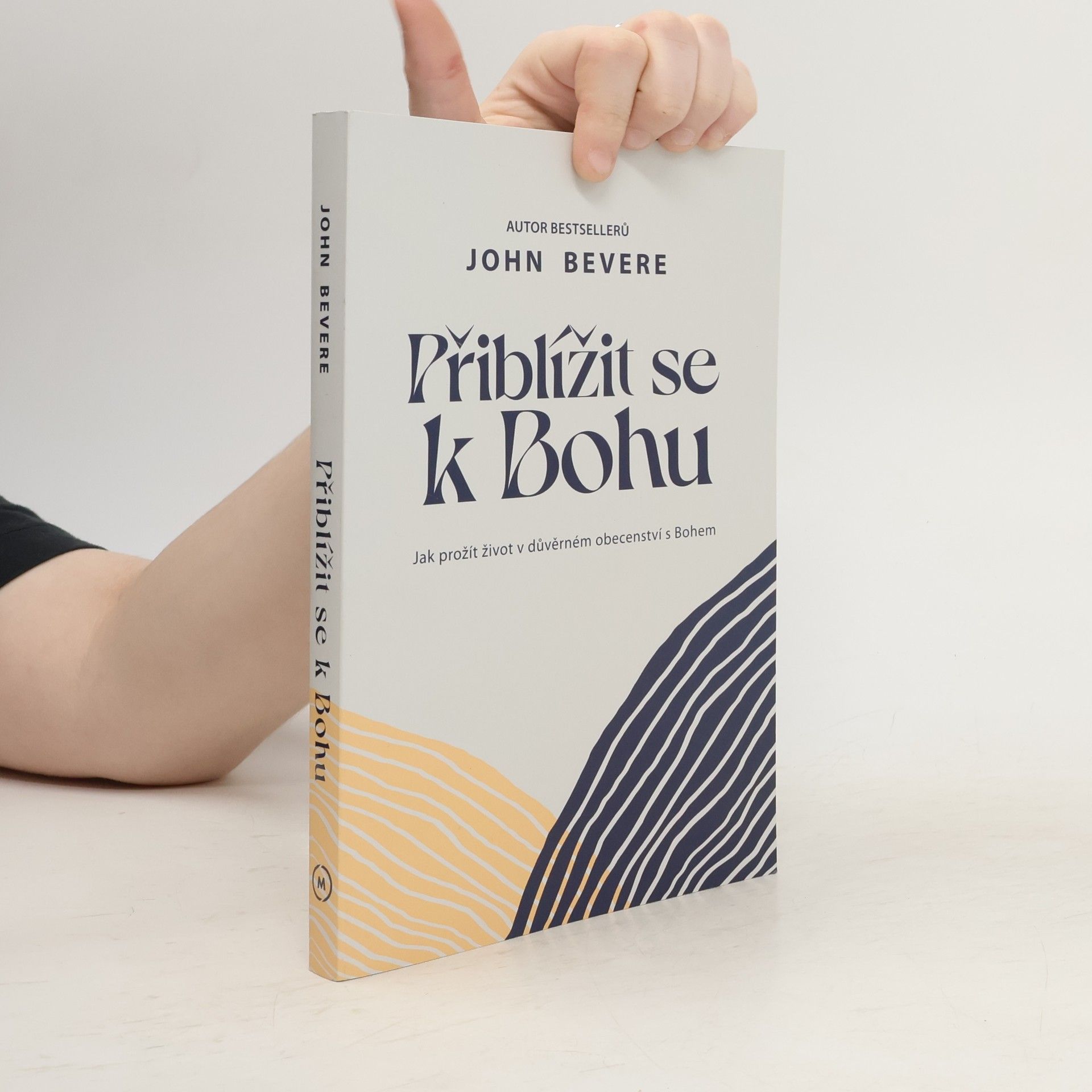 John Bevere Přiblížit se k Bohu