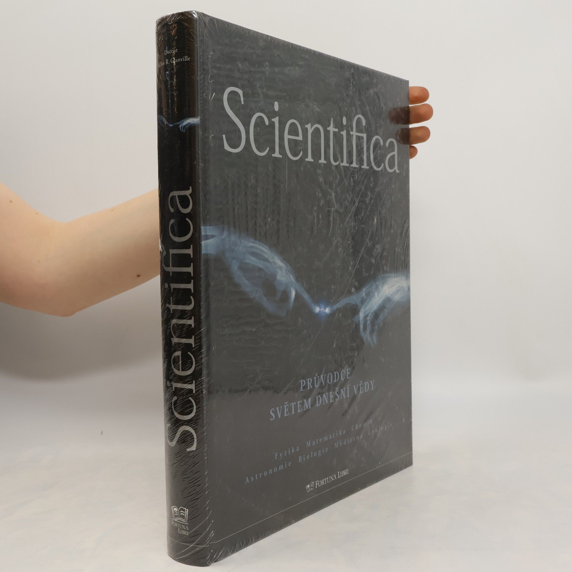 Allan R. Glanville Scientifica. Průvodce světem dnešní vědy