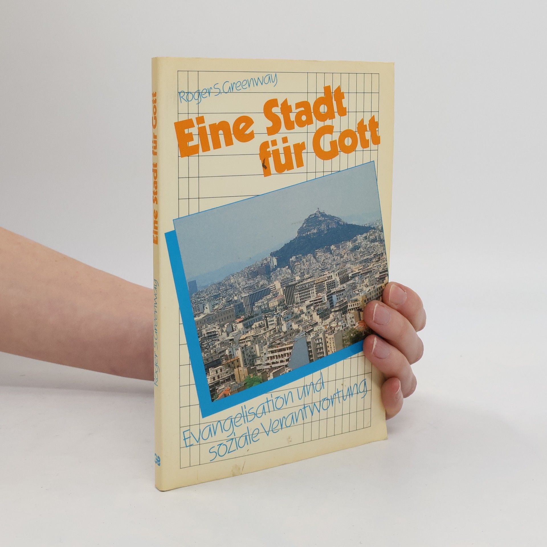 Roger S. Greenway Eine Stadt für Gott