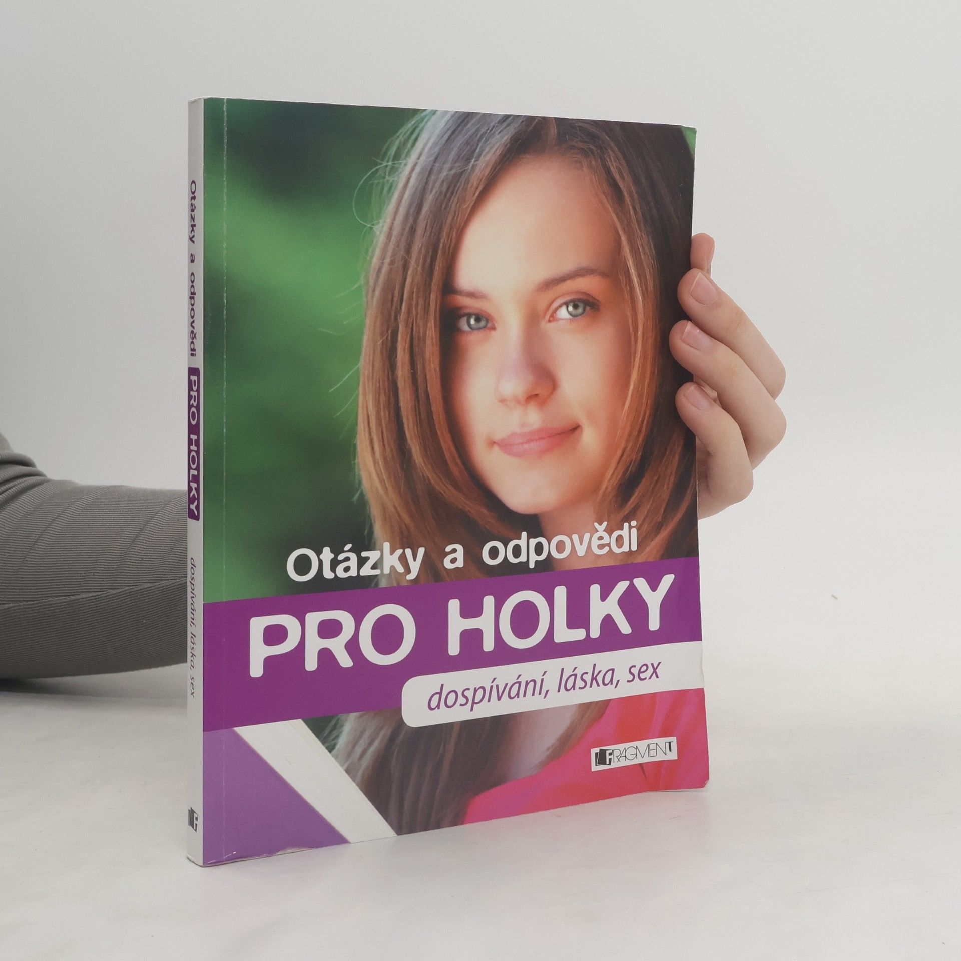Vladana Hallová Otázky a odpovědi pro holky : dospívání, láska, sex