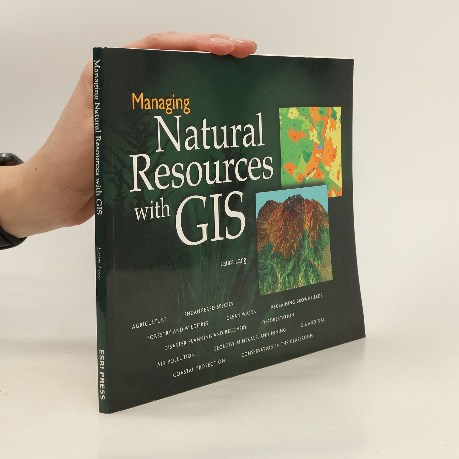 Laura Lang Managing natural resources with GIS
