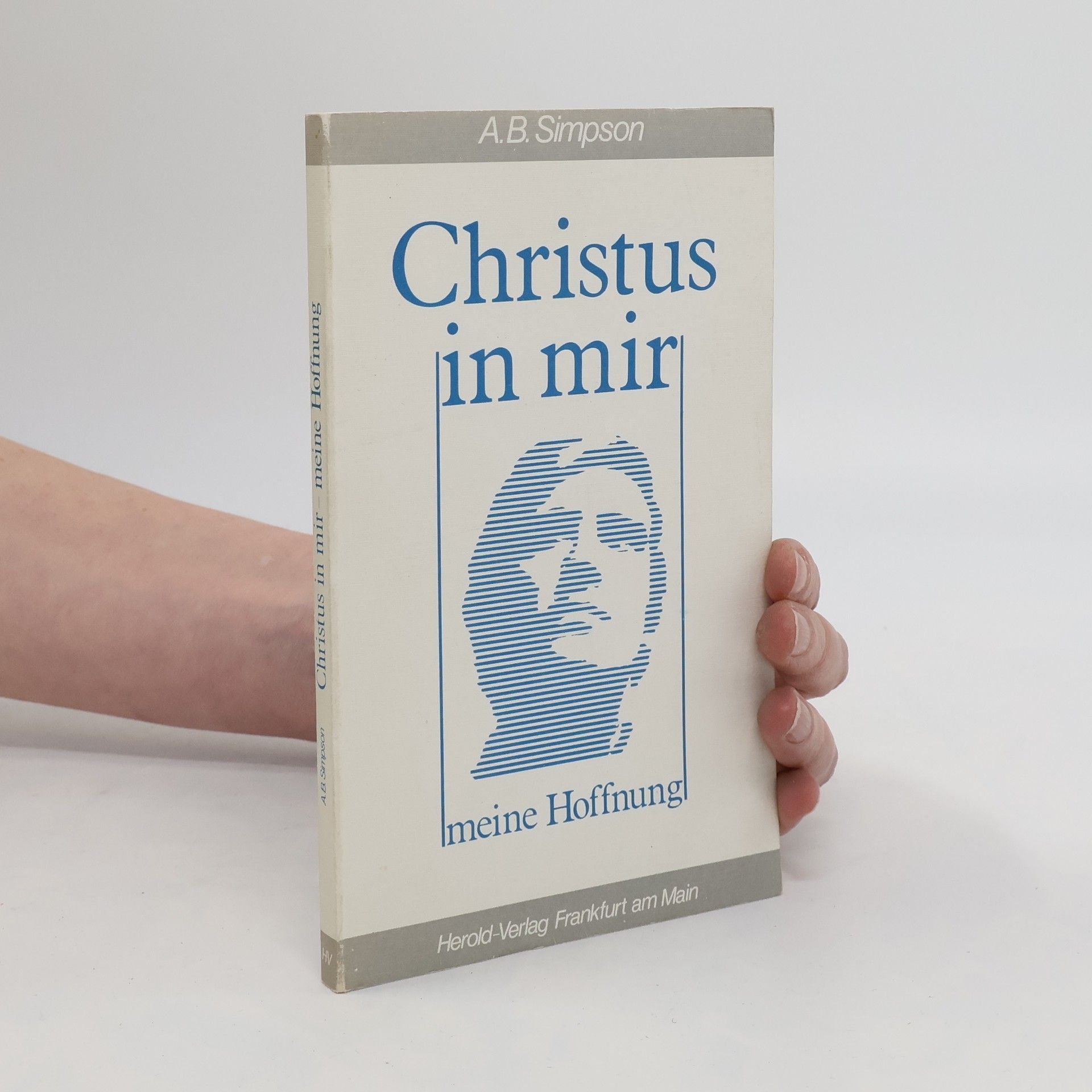 A. B. Simpson Christus in mir - meine Hoffnung