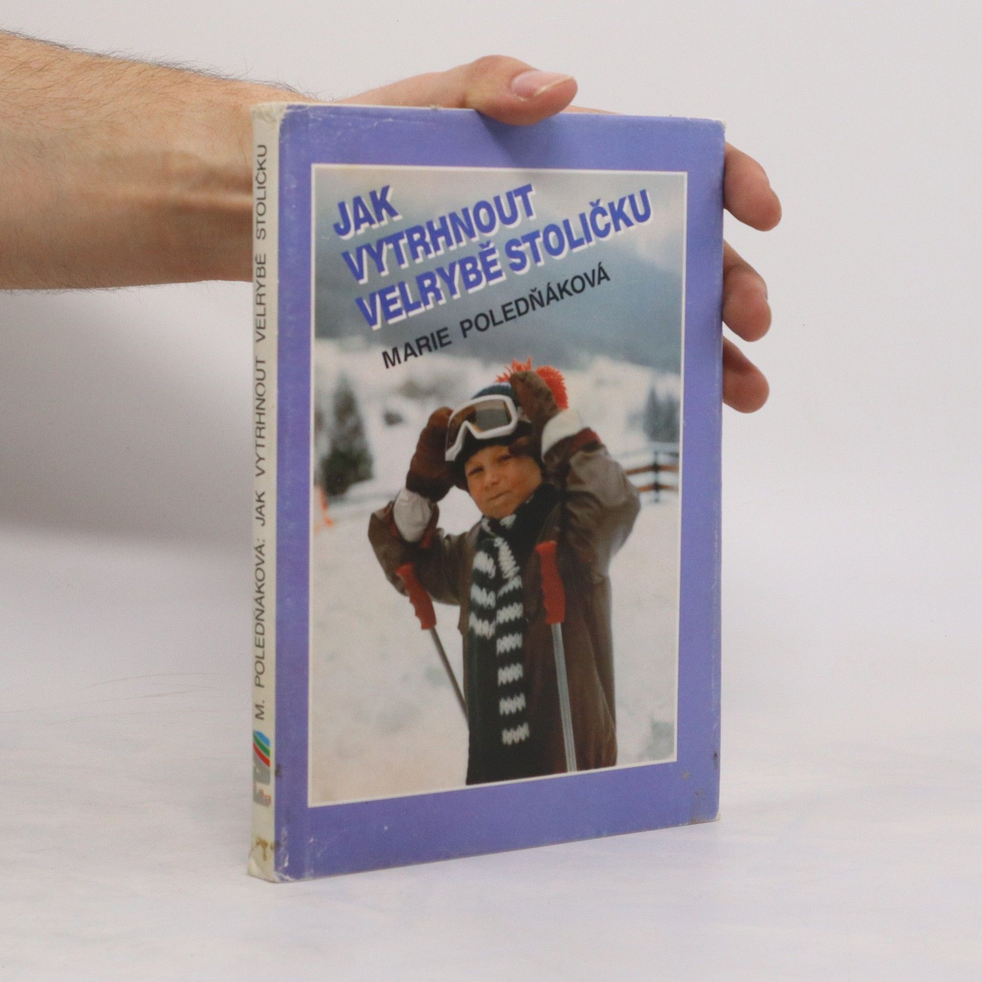Marie Poledňáková Jak vytrhnout velrybě stoličku
