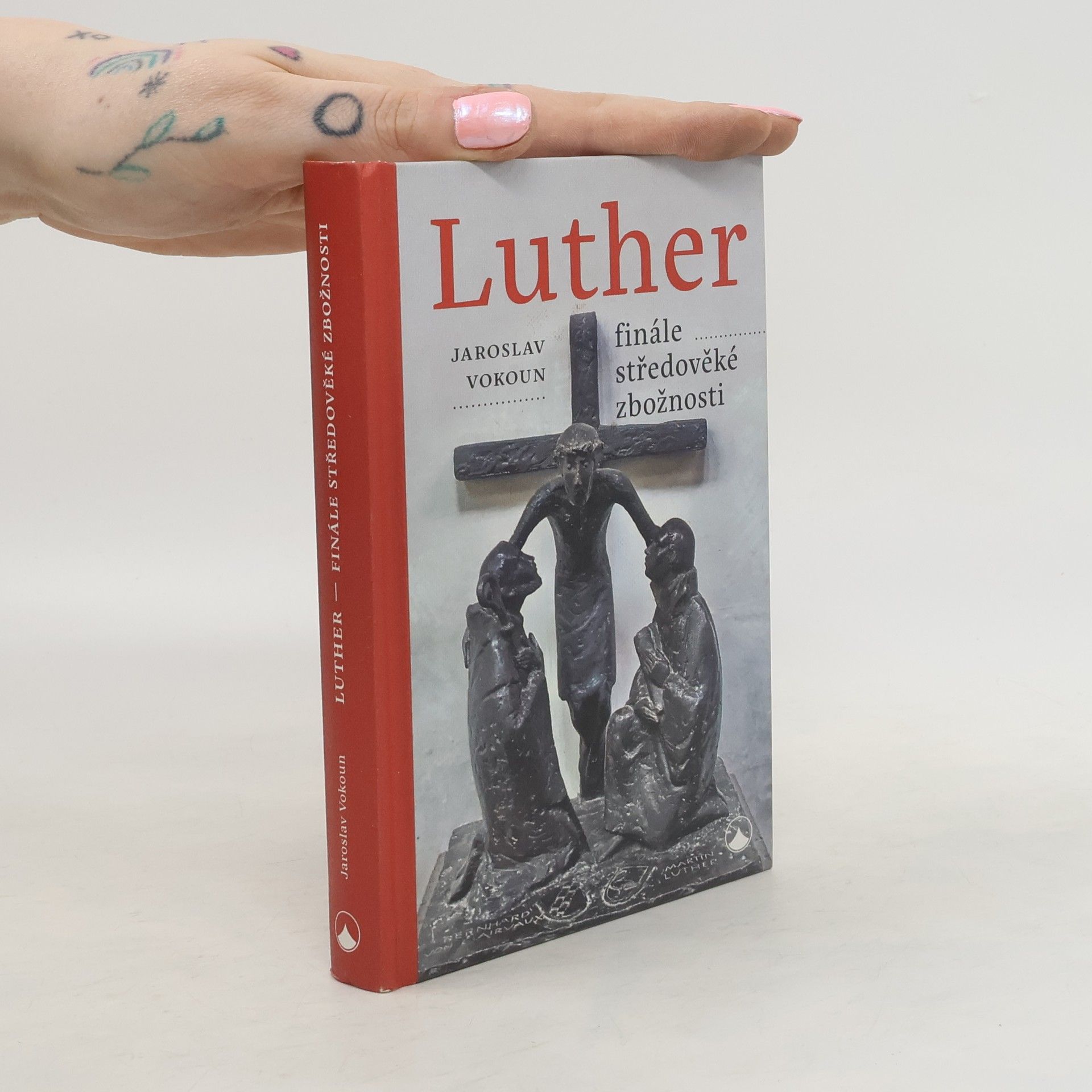 Jaroslav Vokoun Luther - Finále středověké zbožnosti