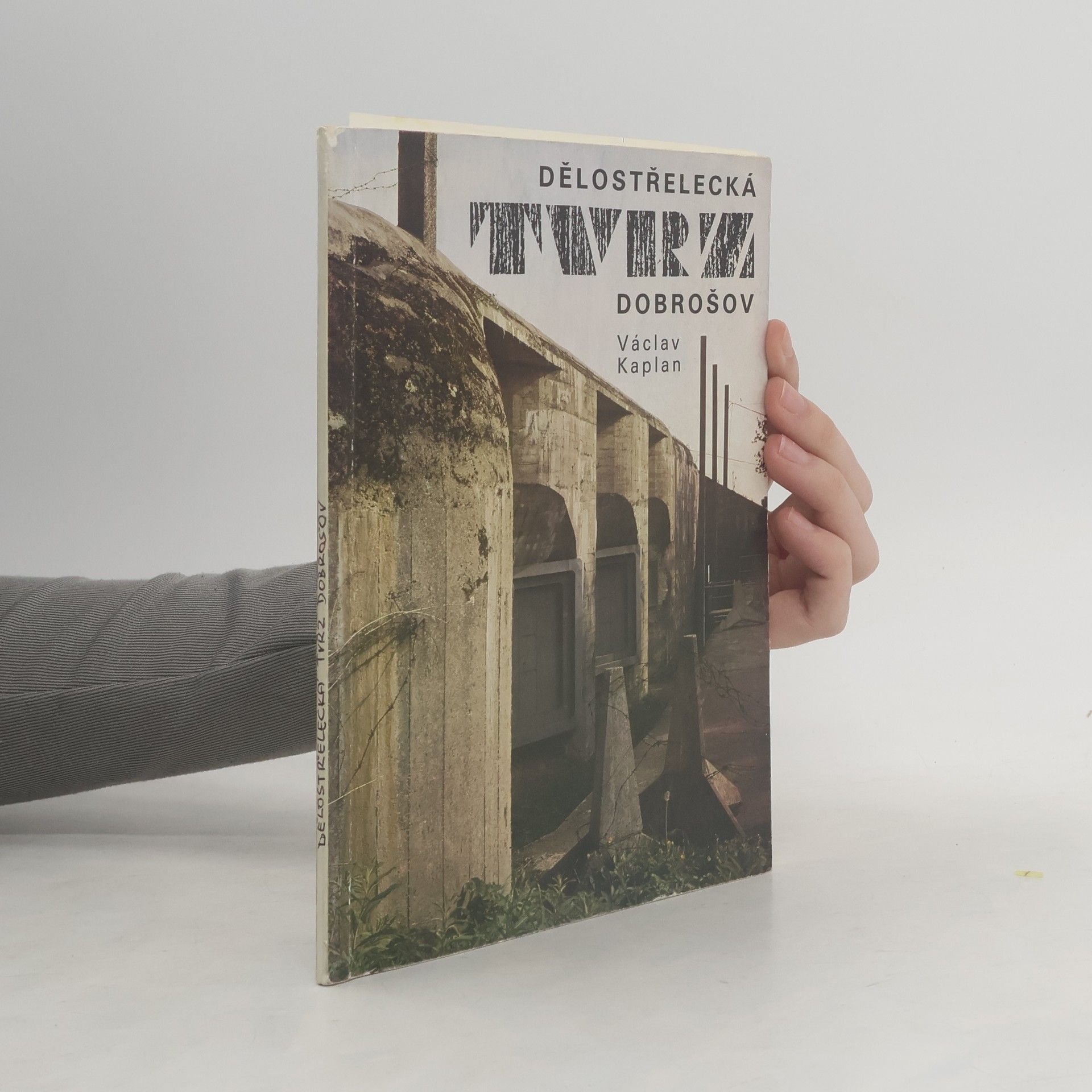 Václav Kaplan Dělostřelecká tvrz Dobrošov