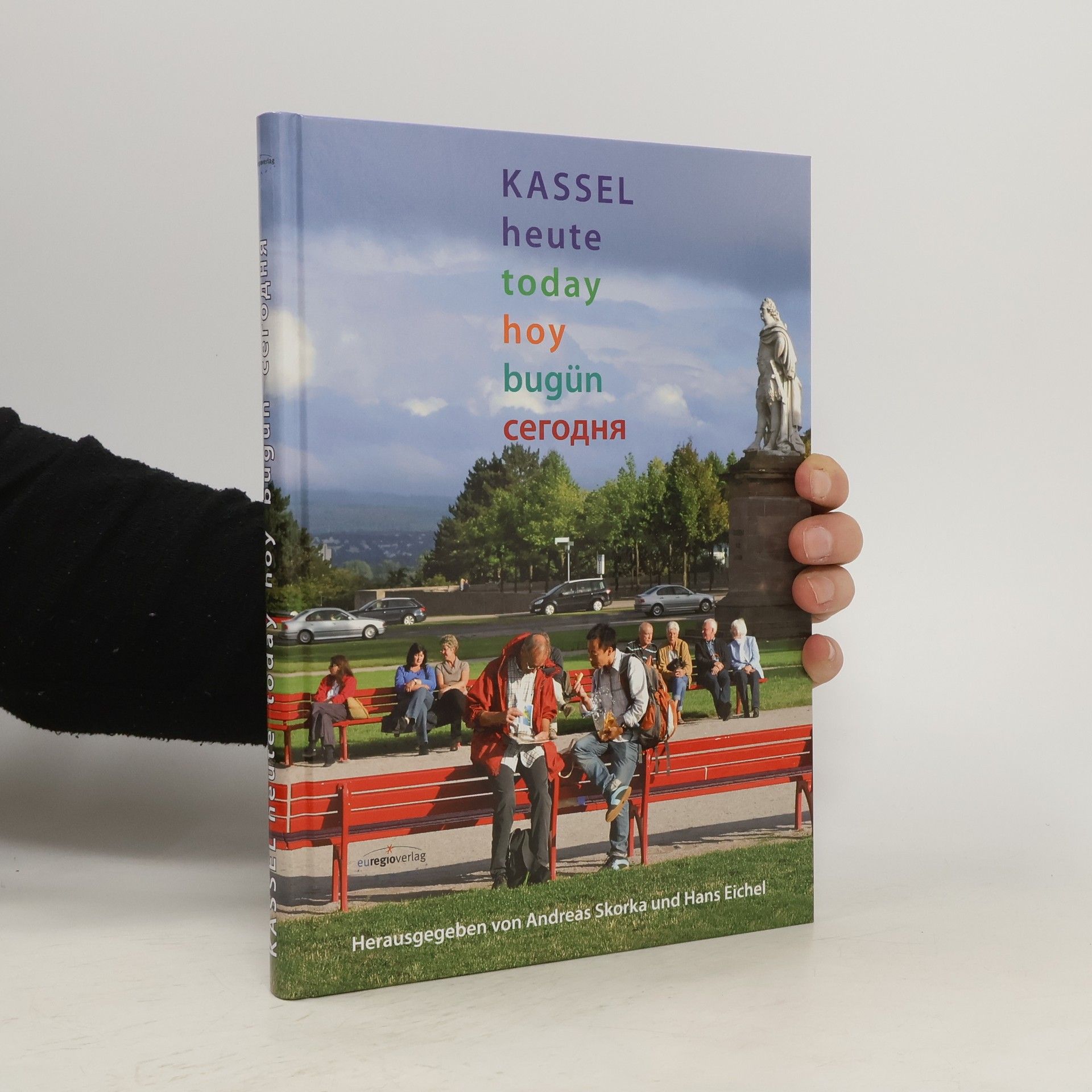 Andreas Skorka Kassel heute: Kassel today, hoy, bugün