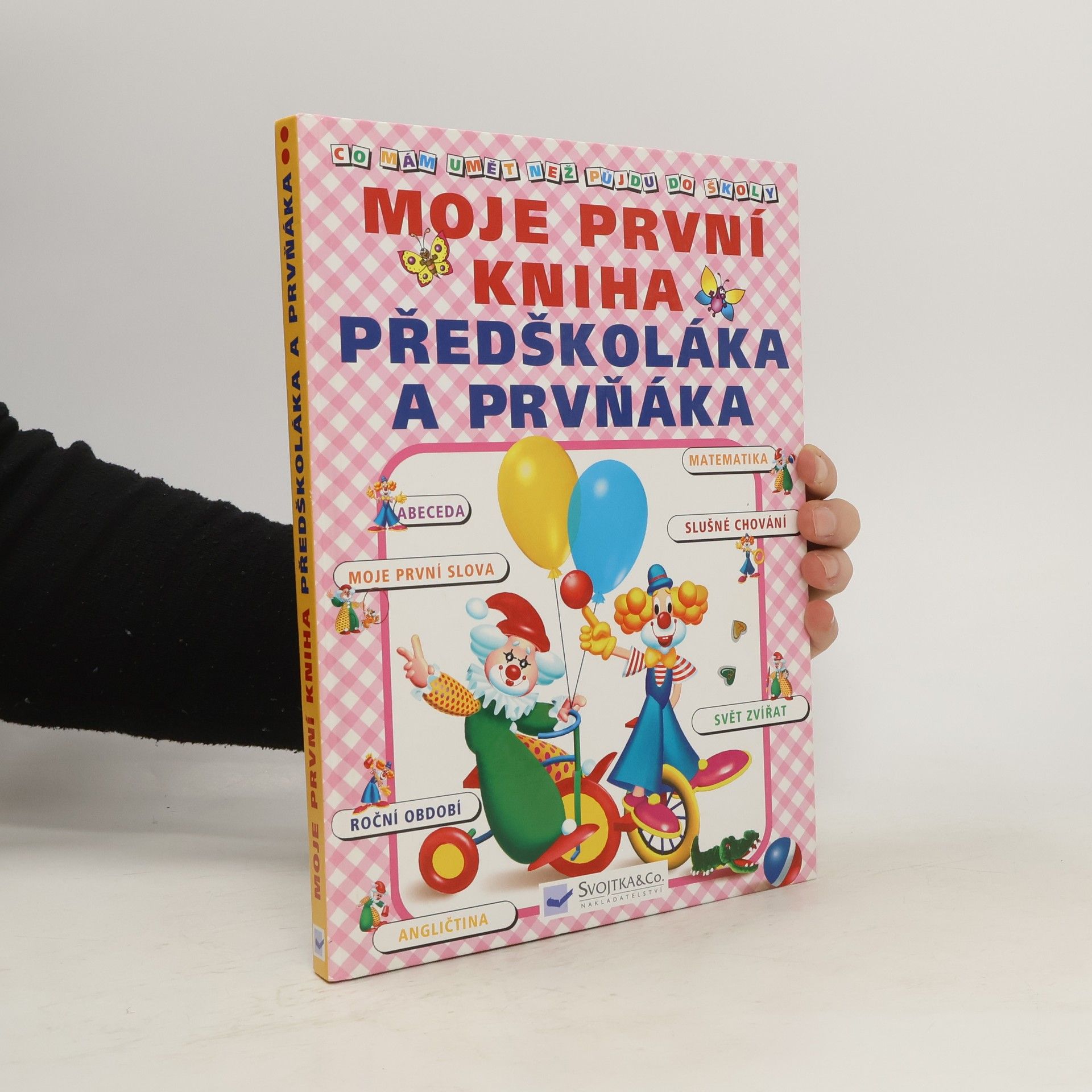 Jiří Dvořák Moje první kniha předškoláka a prvňáka