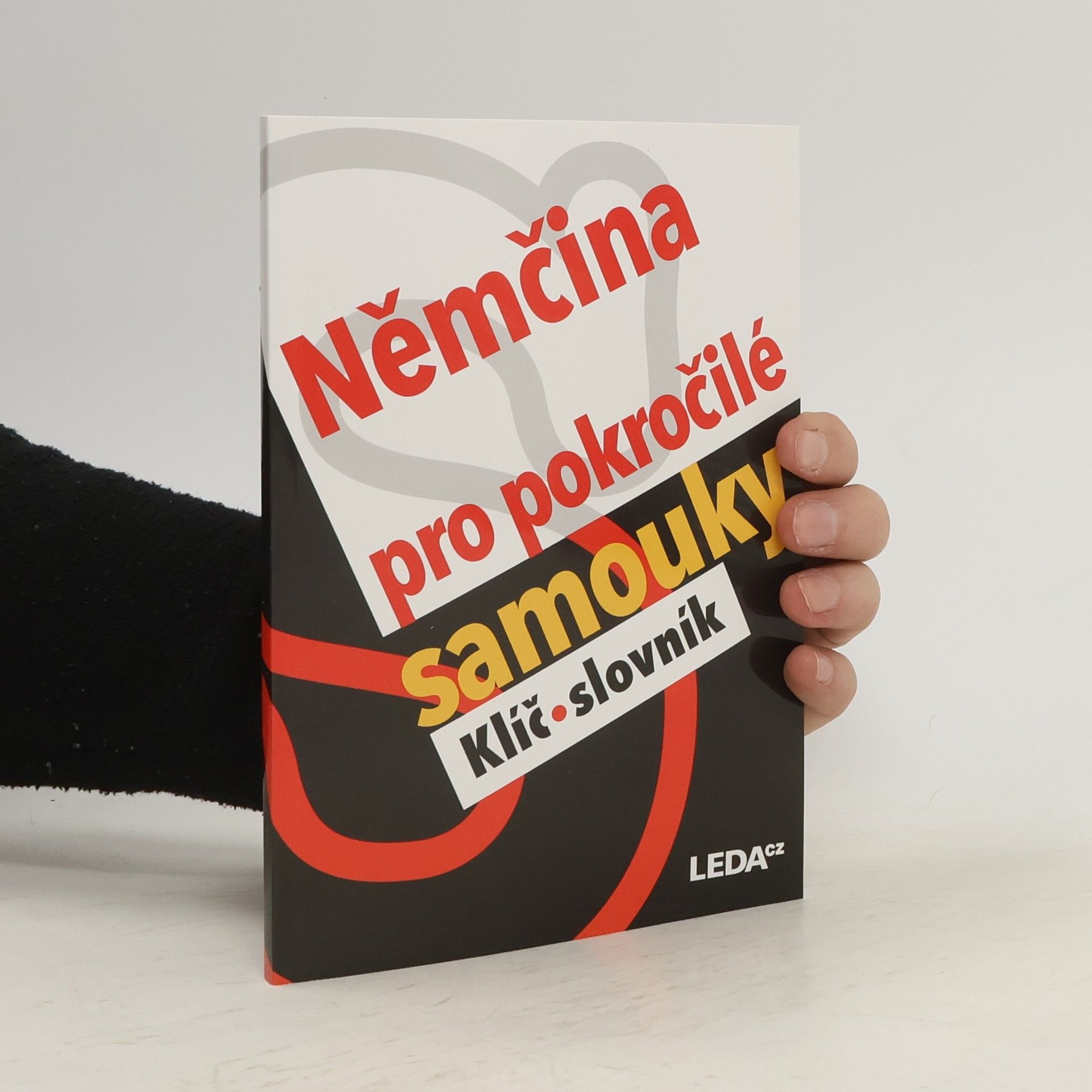 Alena Nekovářová Němčina pro pokročilé samouky. Klíč, slovník