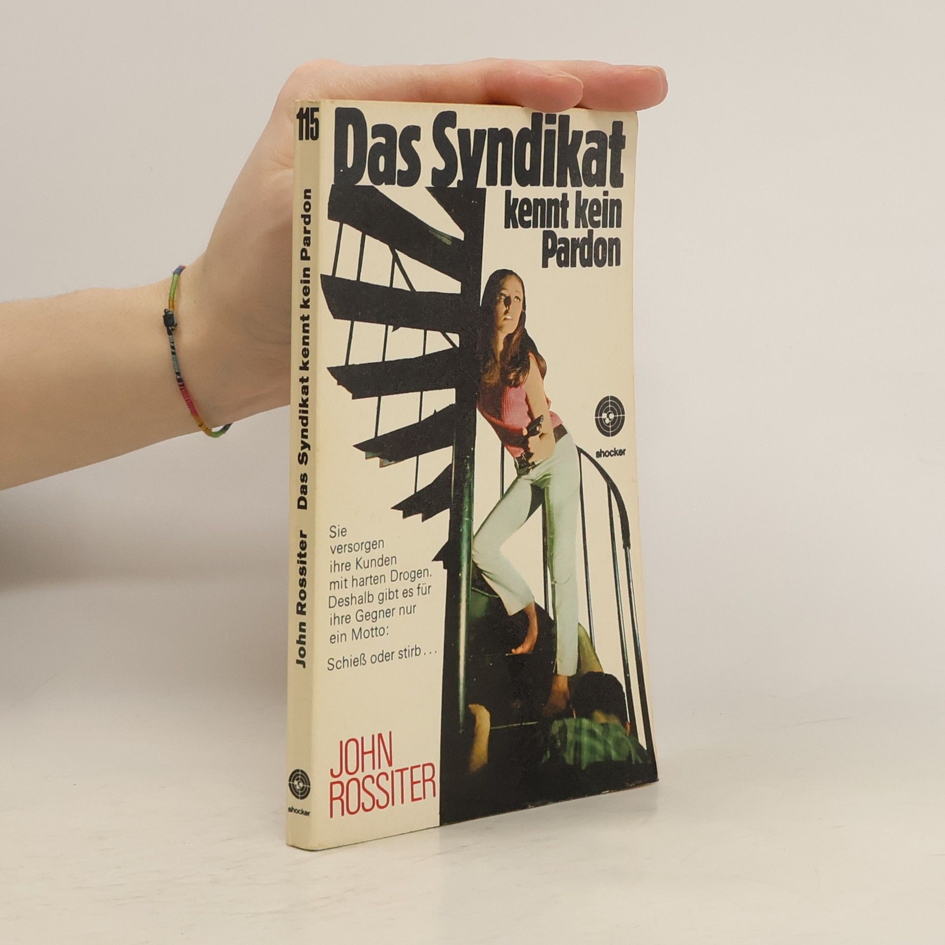 John R. Rossiter Das Syndikat kennt kein Pardon