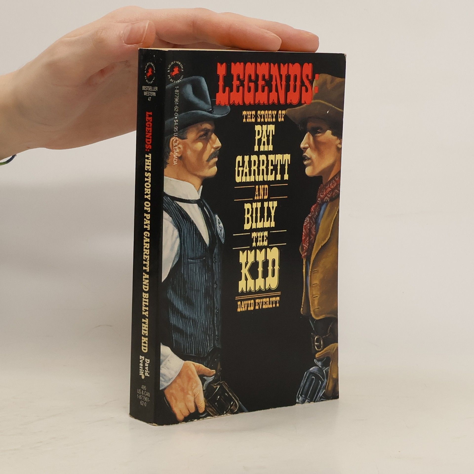 David Everitt Legends. The Story of Pat Garrett and Billy the Kid