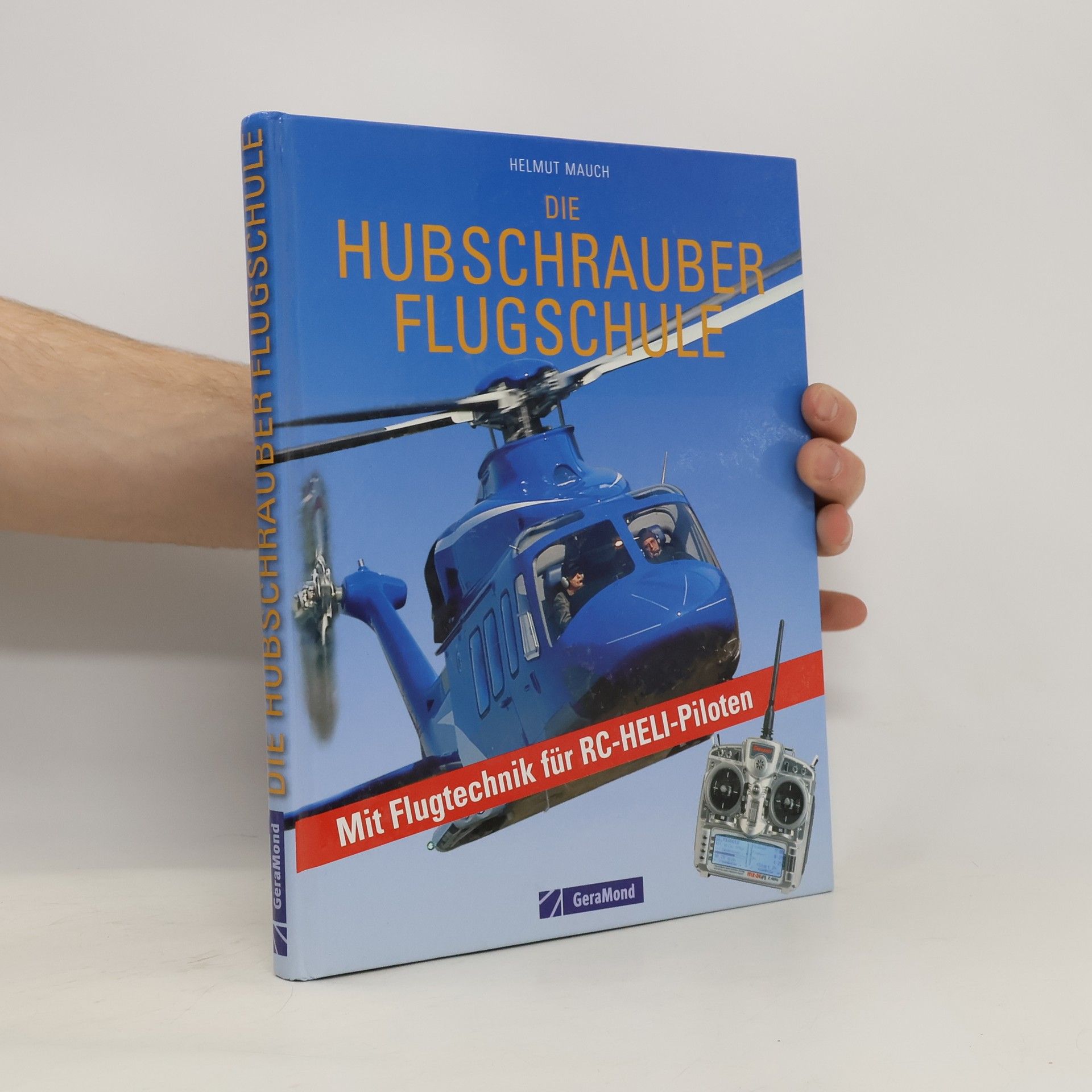 Helmut Mauch Die Hubschrauber Flugschule