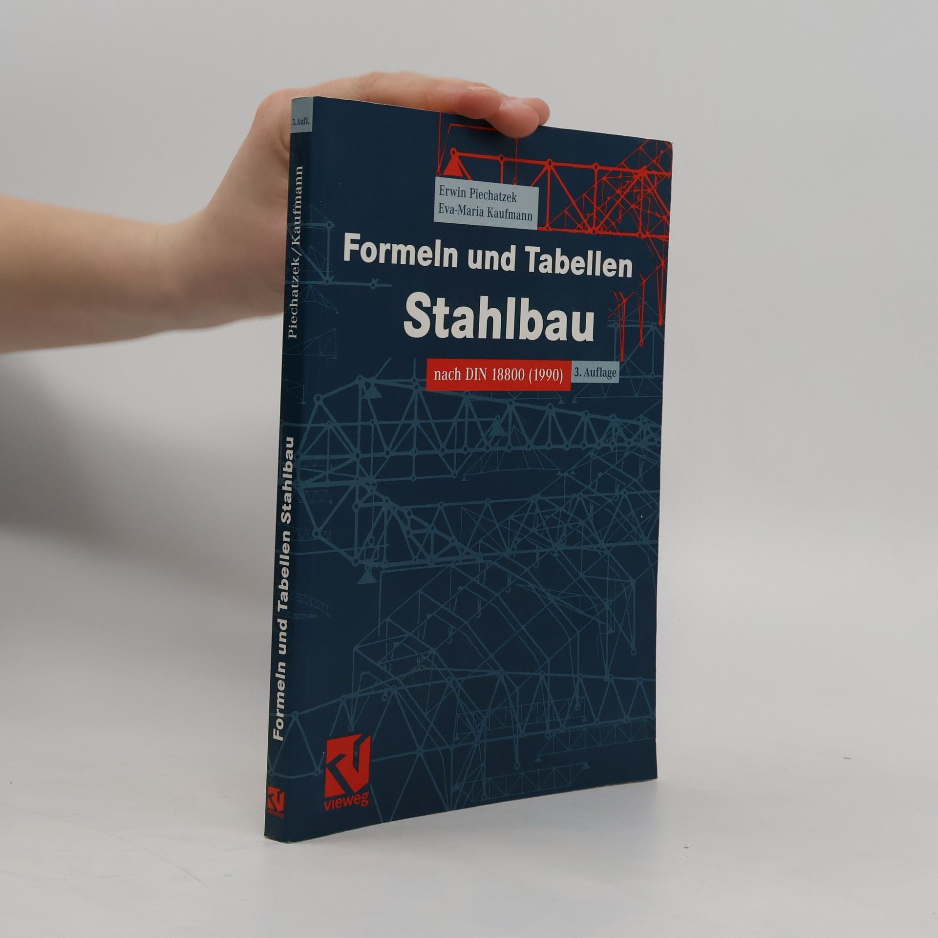 Erwin Piechatzek Formeln und Tabellen Stahlbau