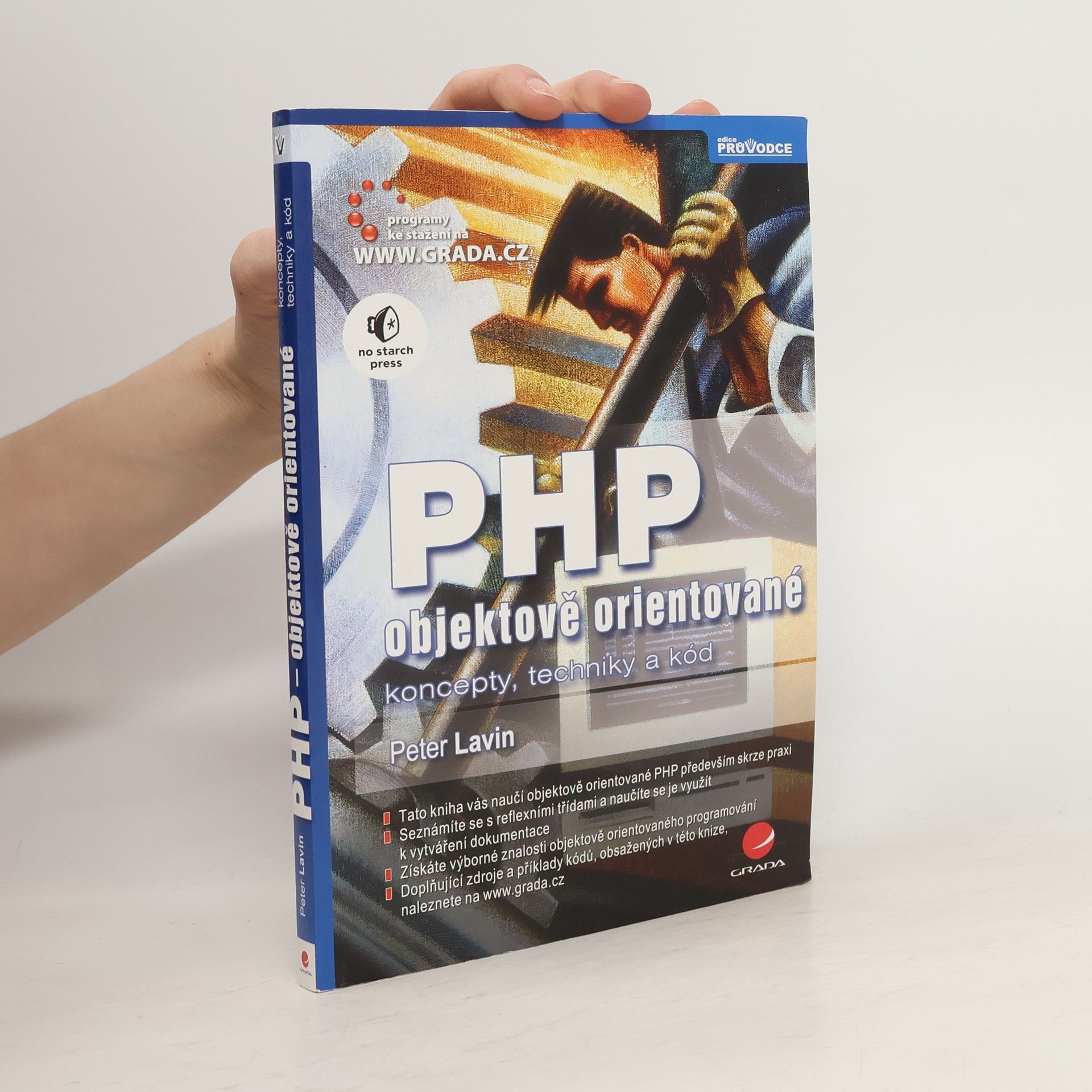 Peter Lavin PHP - objektově orientované : koncepty, techniky a kód
