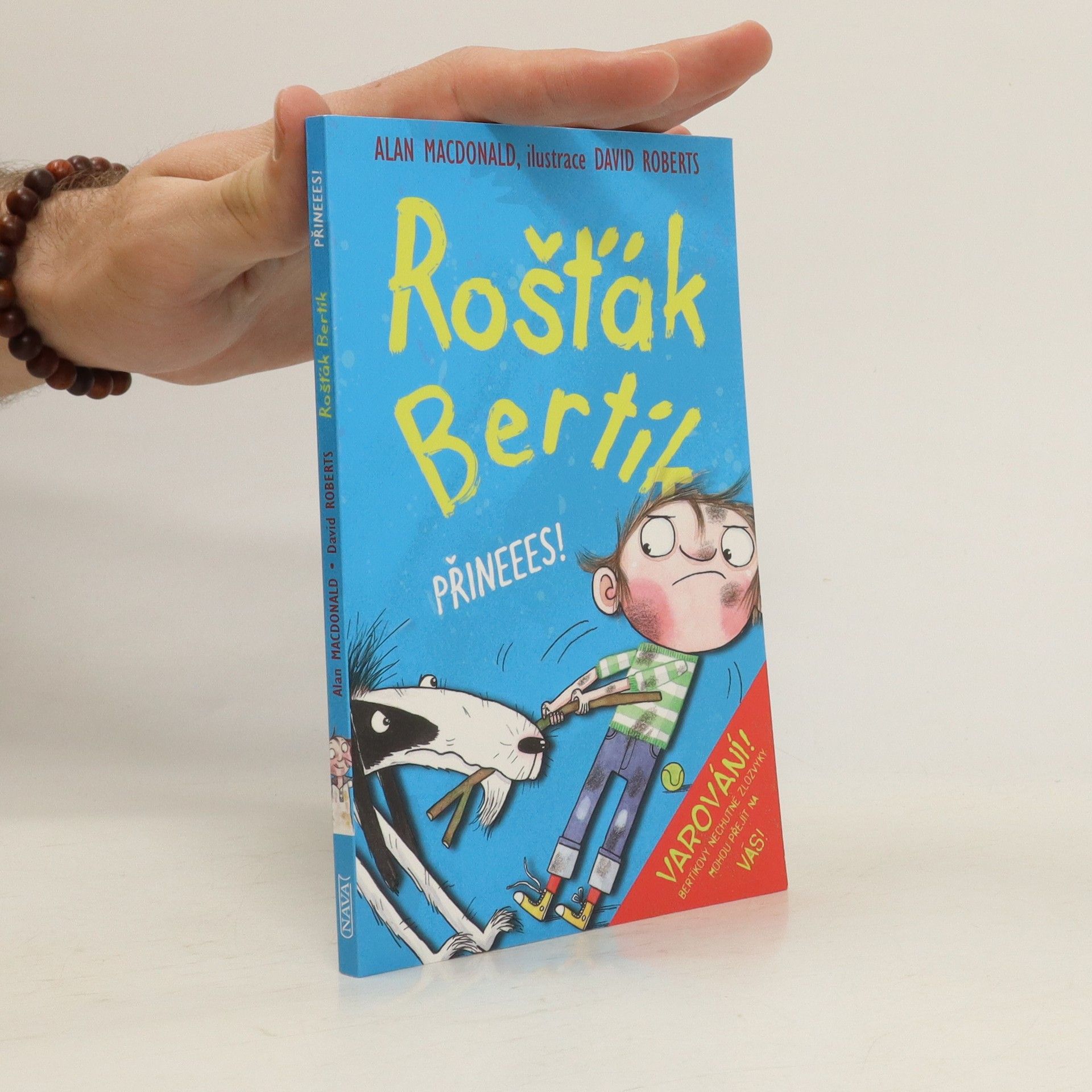 Alan MacDonald Rošťák Bertík. Přineees!
