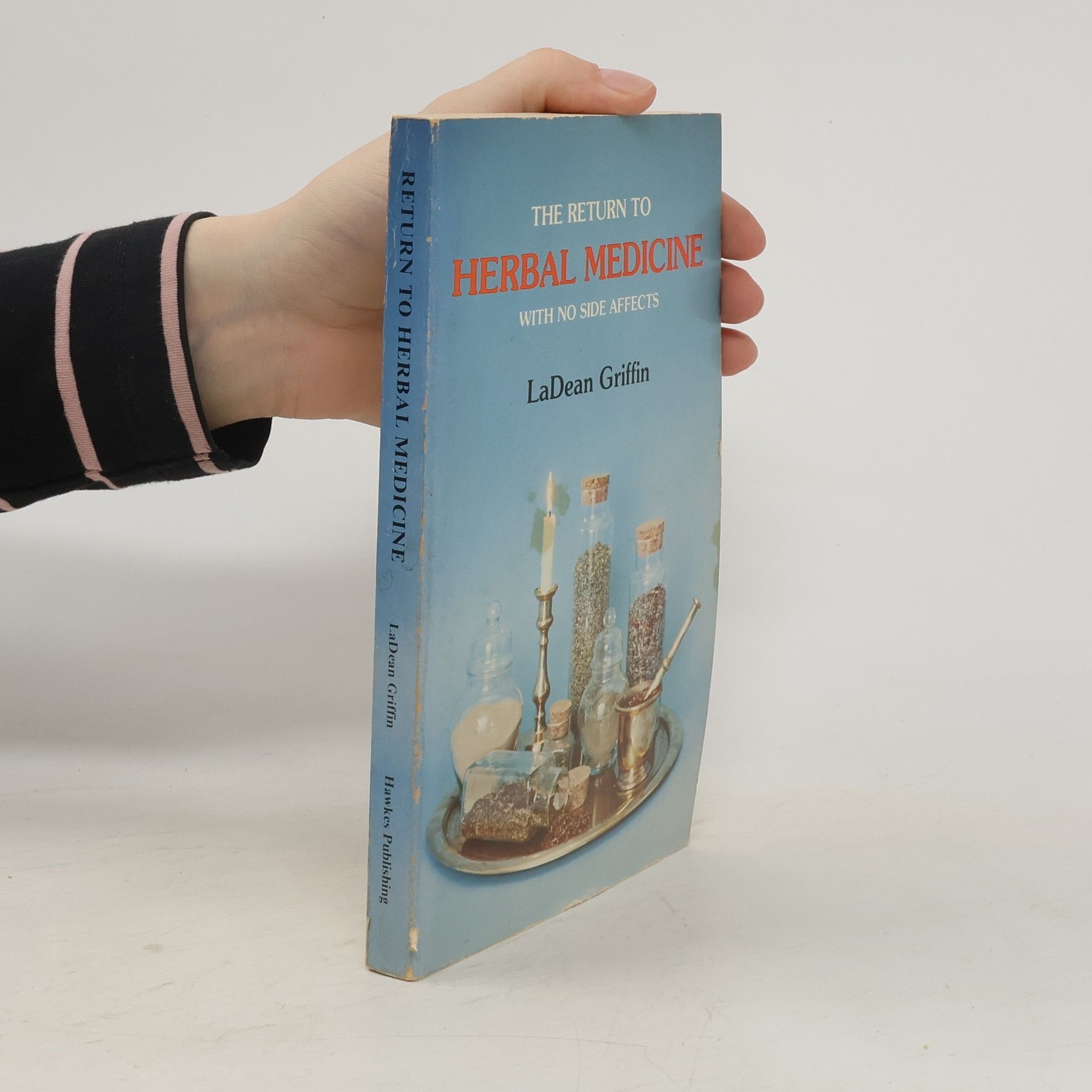 LaDean Griffin Return to Herbal Medicine