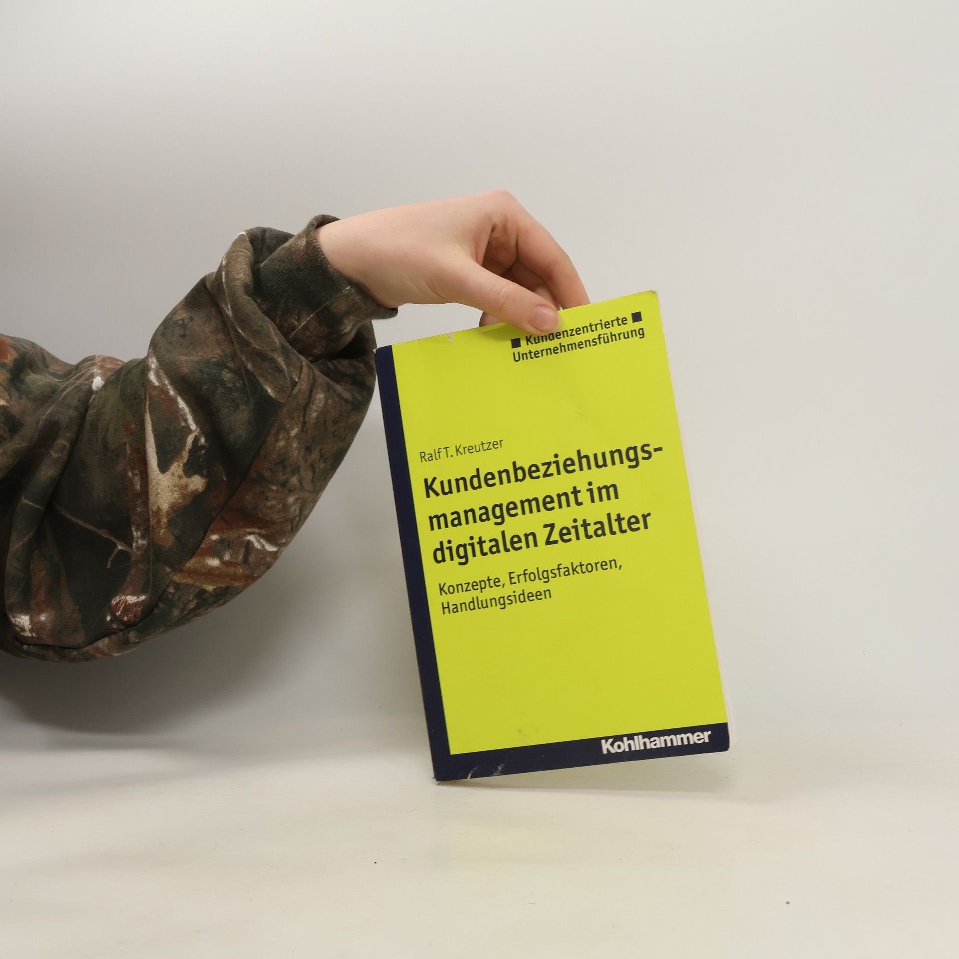 Ralf T. Kreutzer Kundenbeziehungsmanagement im digitalen Zeitalter