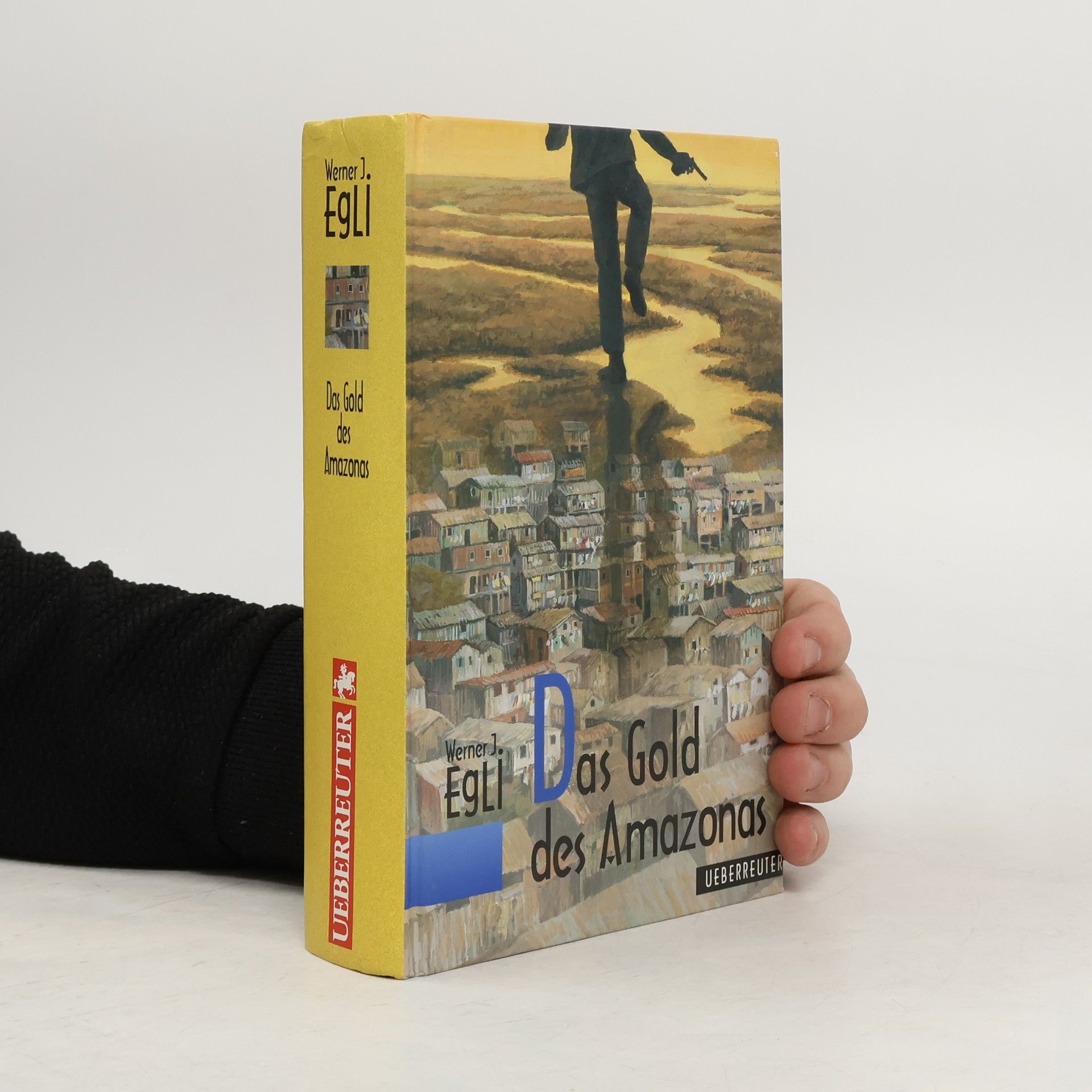 Werner J. Egli Das Gold des Amazonas