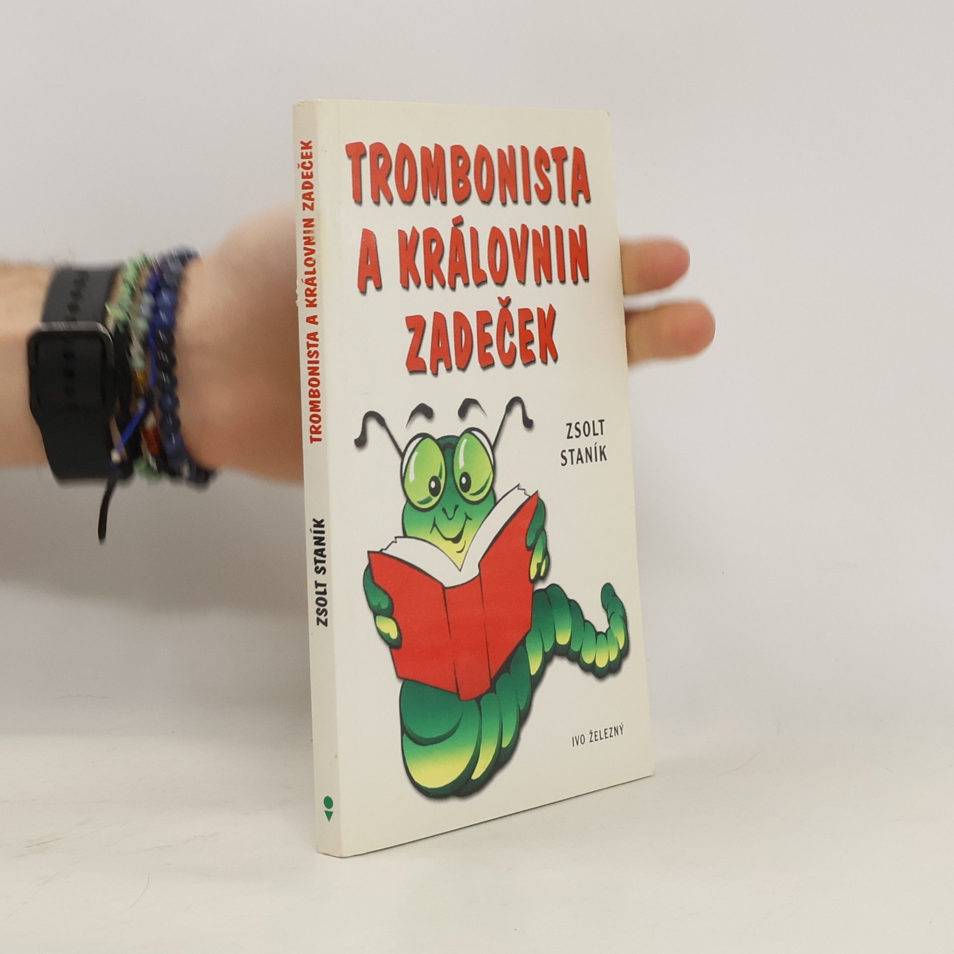 Zsolt Staník Trombonista a královnin zadeček