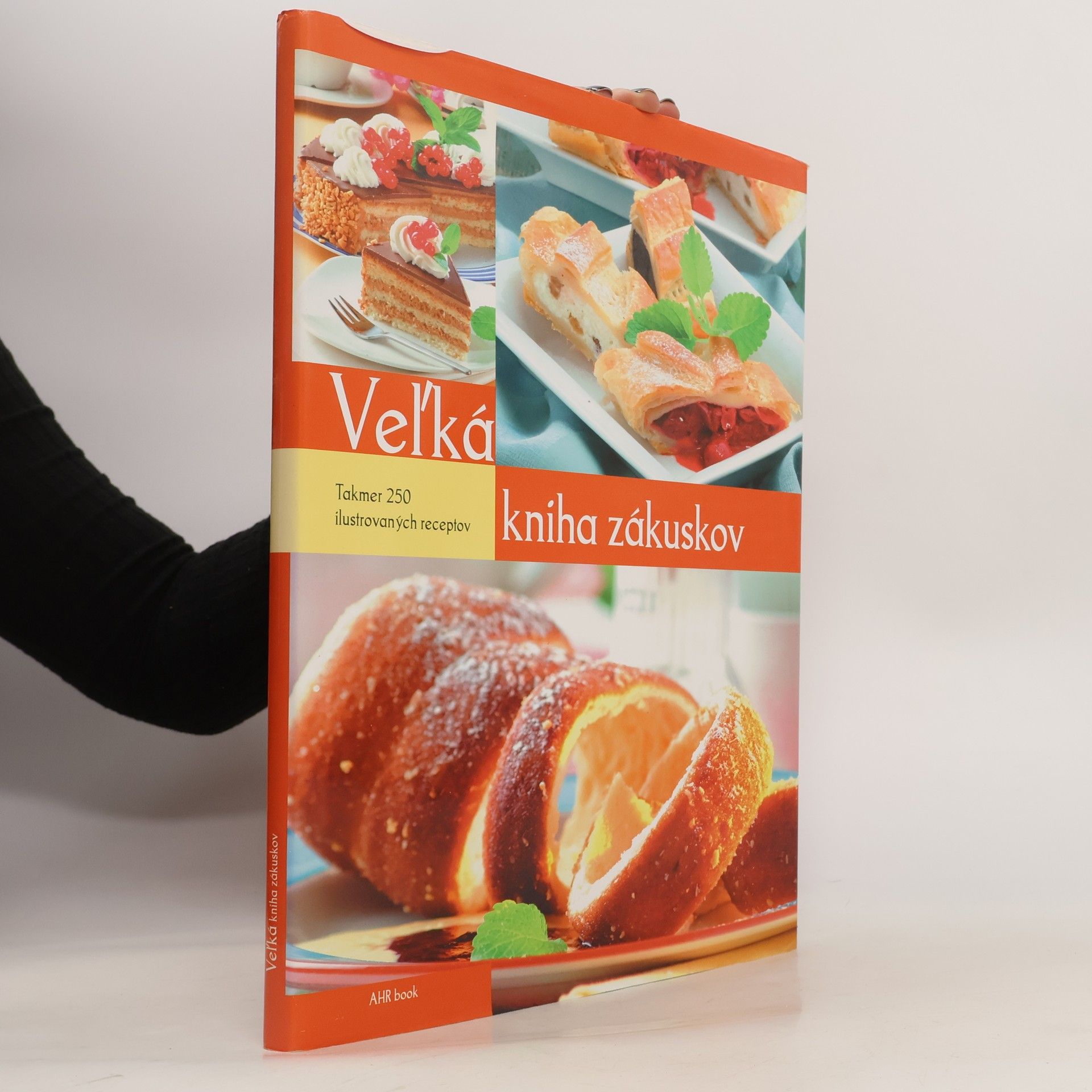 kolektiv Veĺká kniha zákuskov