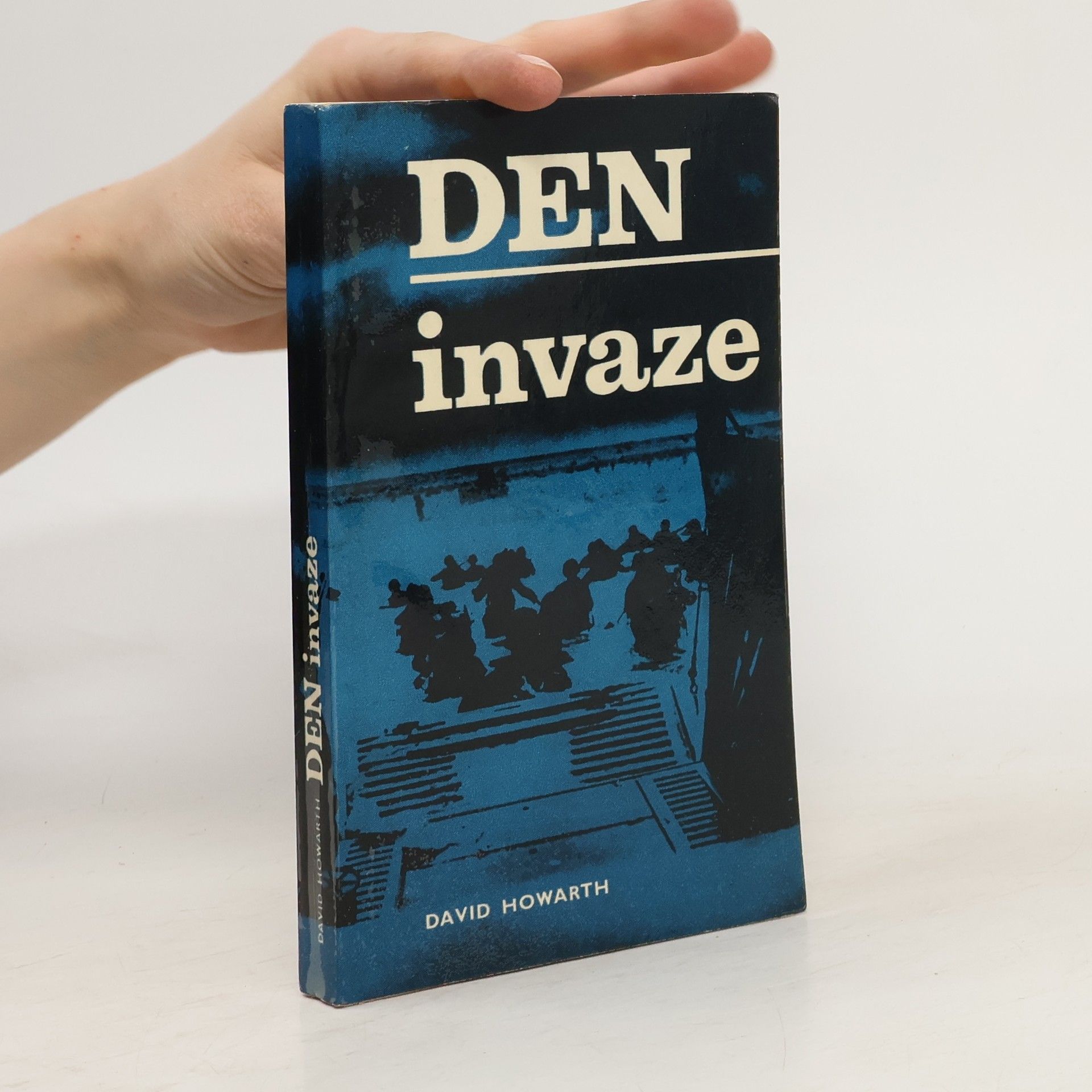 David Armine Howarth Den invaze