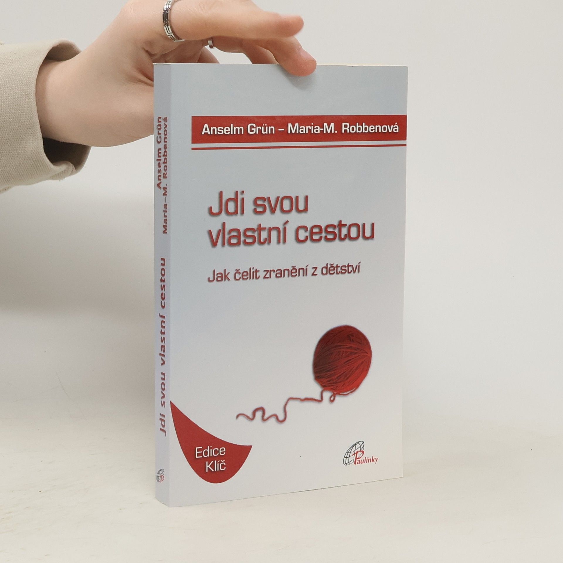 Anselm Grün Jdi svou vlastní cestou
