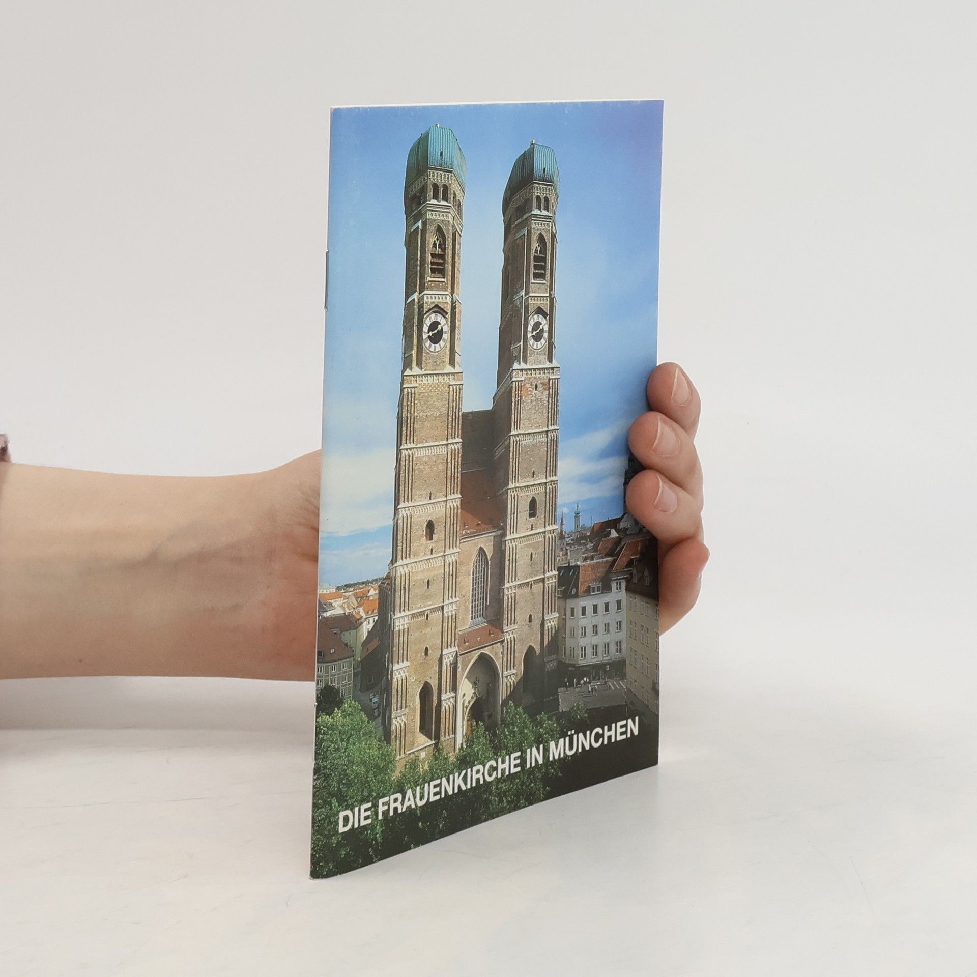 Autorenkollektiv Die Frauenkirche in München
