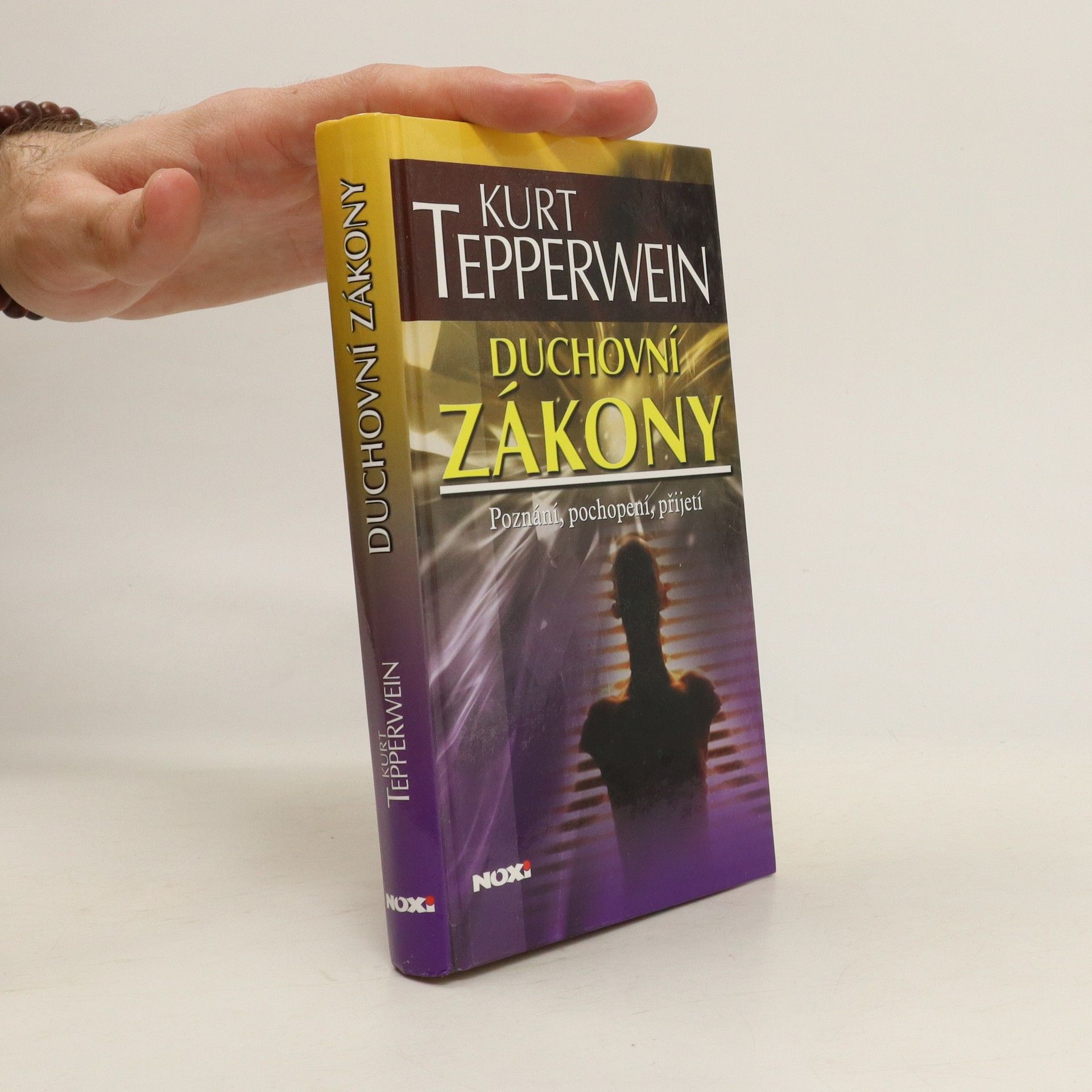 Kurt Tepperwein Duchovní zákony. Poznání, pochopení, přijetí