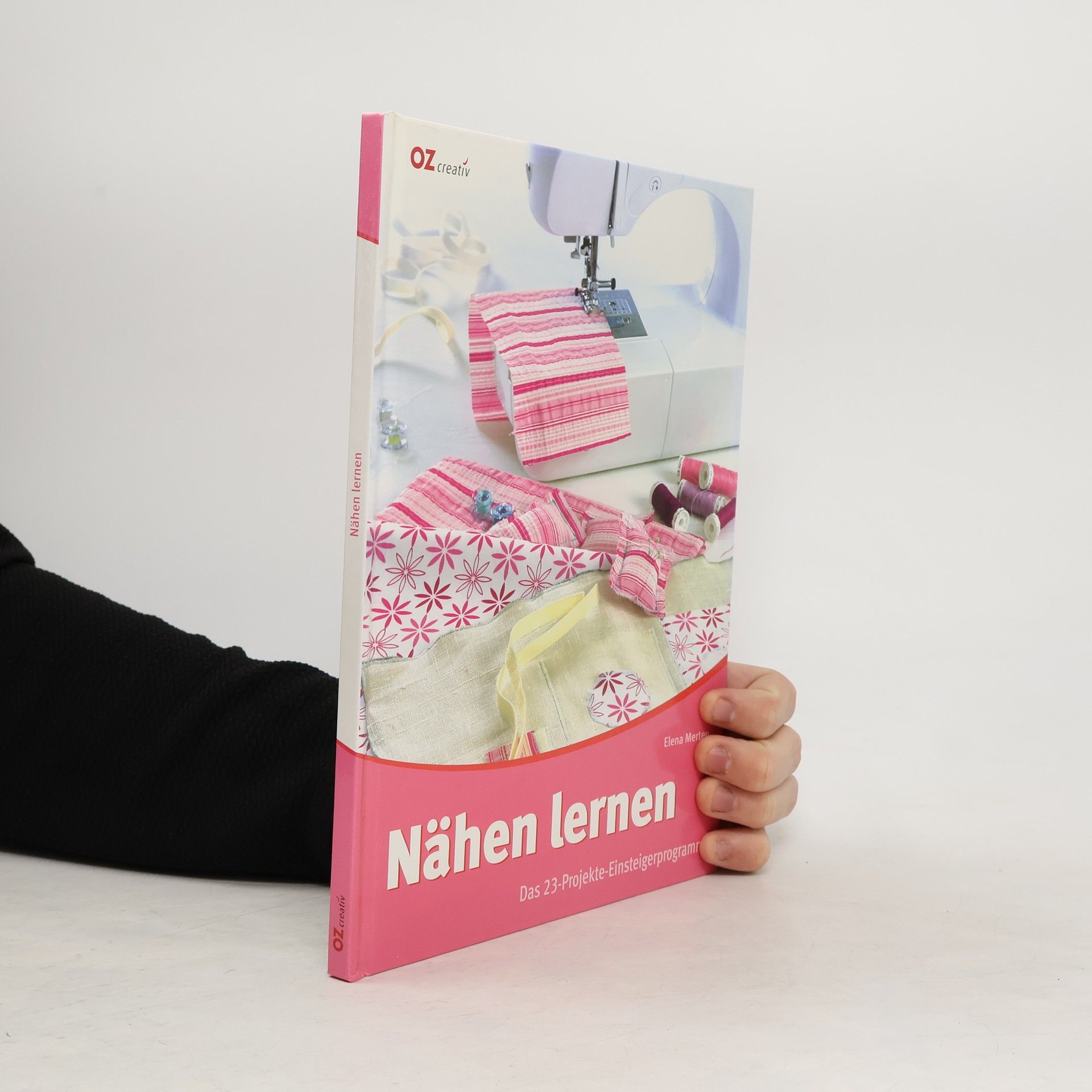 Claudia Andreani Nähen lernen. Das 23-Projekte-Einsteigerprogramm