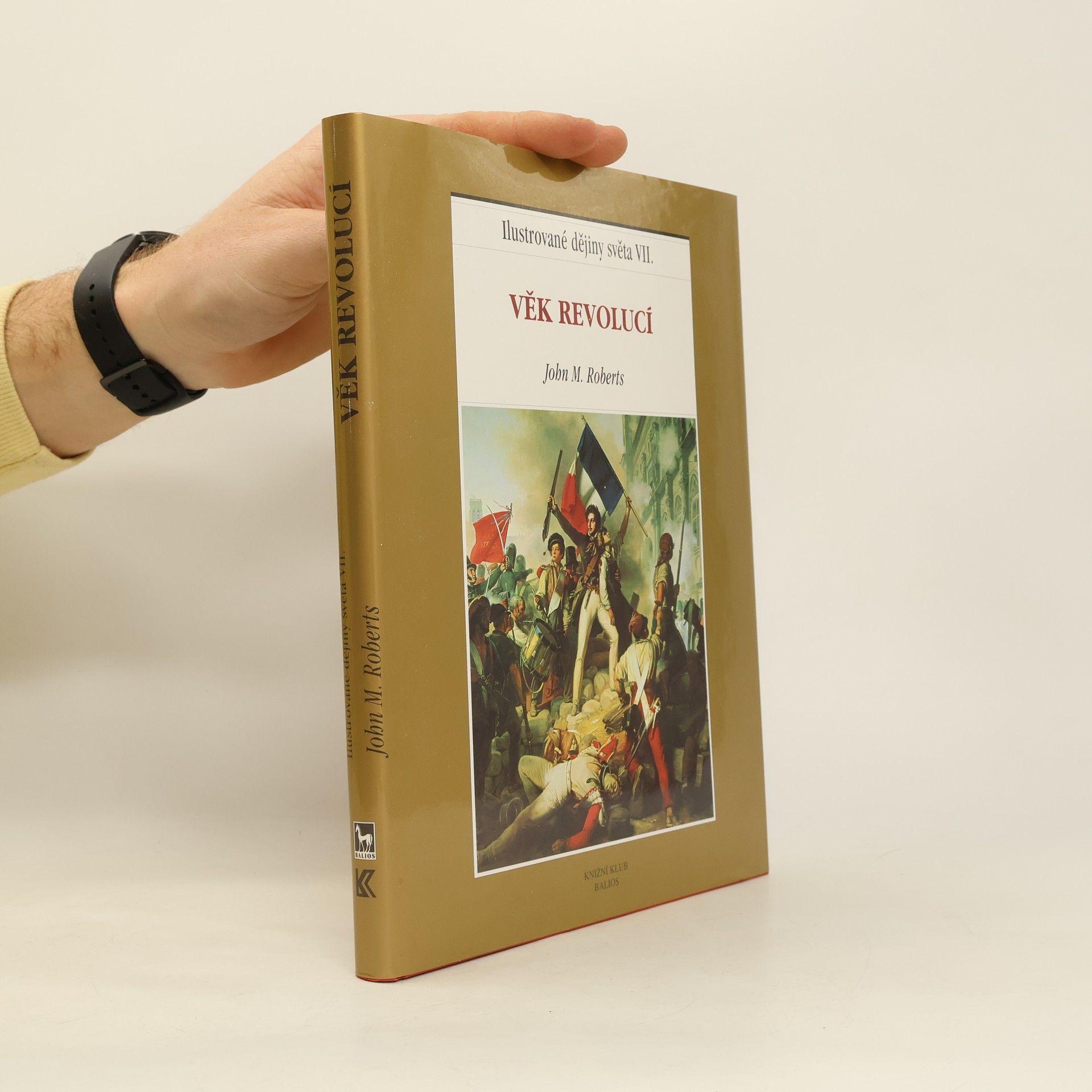Ilustrované dějiny světa VII.: Věk revolucí