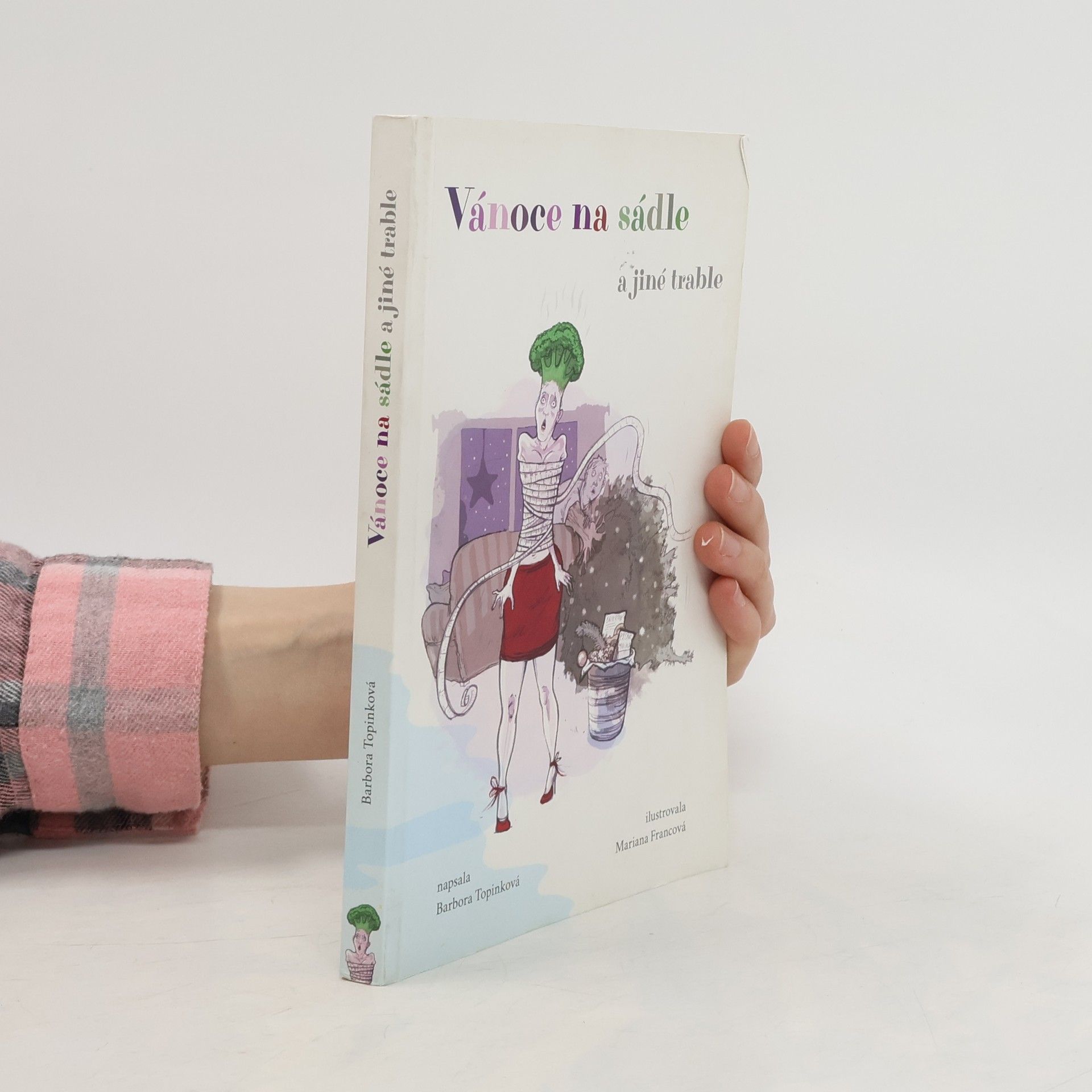 Barbora Topinková Vánoce na sádle a jiné trable
